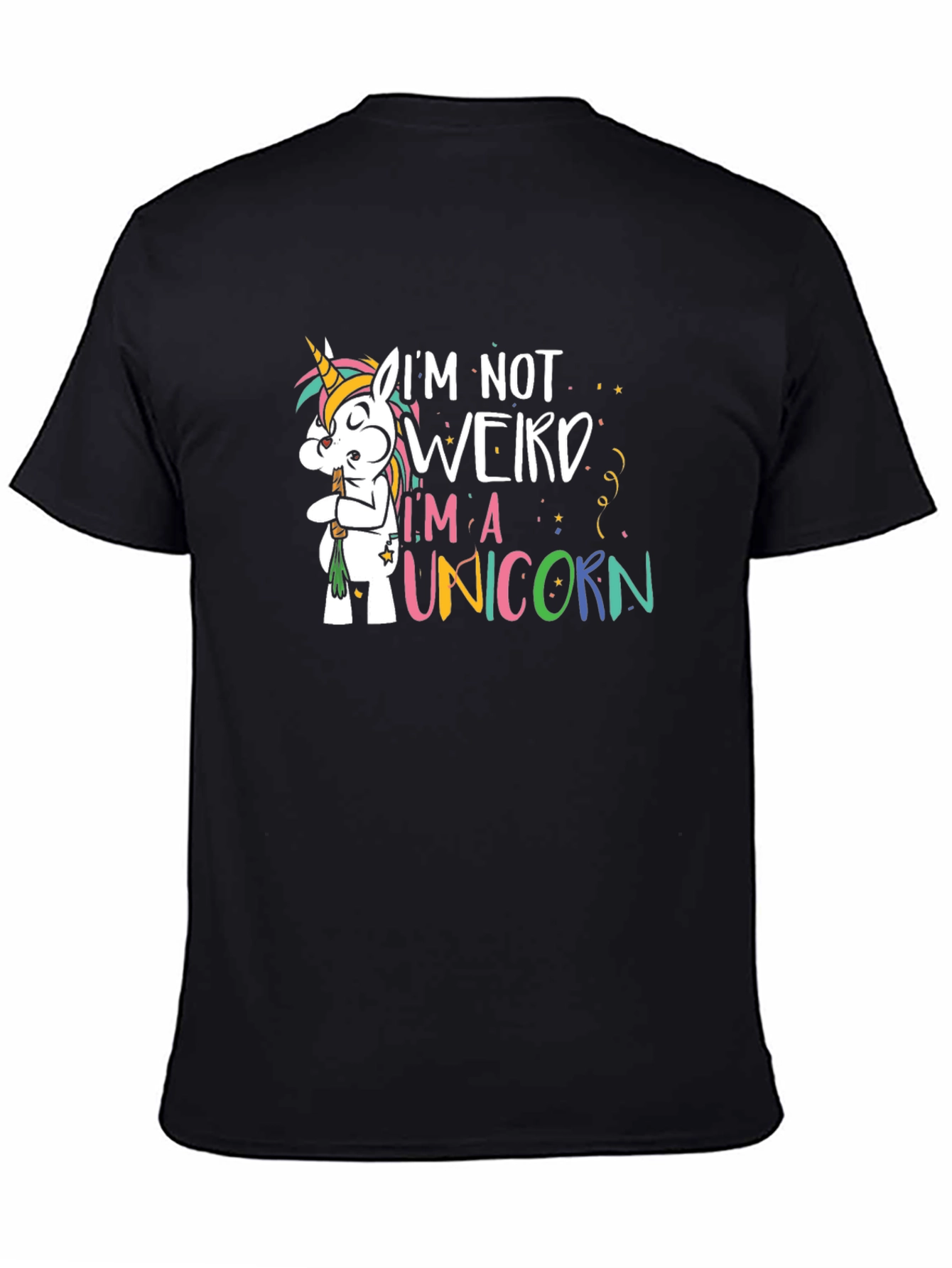 Black I'm Not Weird I'm A Unicorn Black T-Shirt view 4