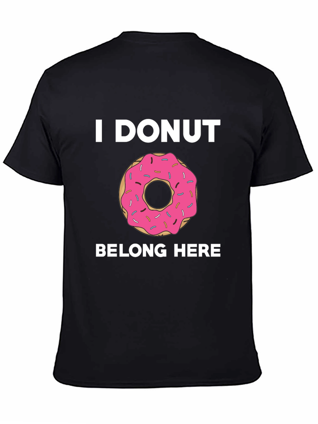 Black I DONUT Belong Here Graphic Tee view 4