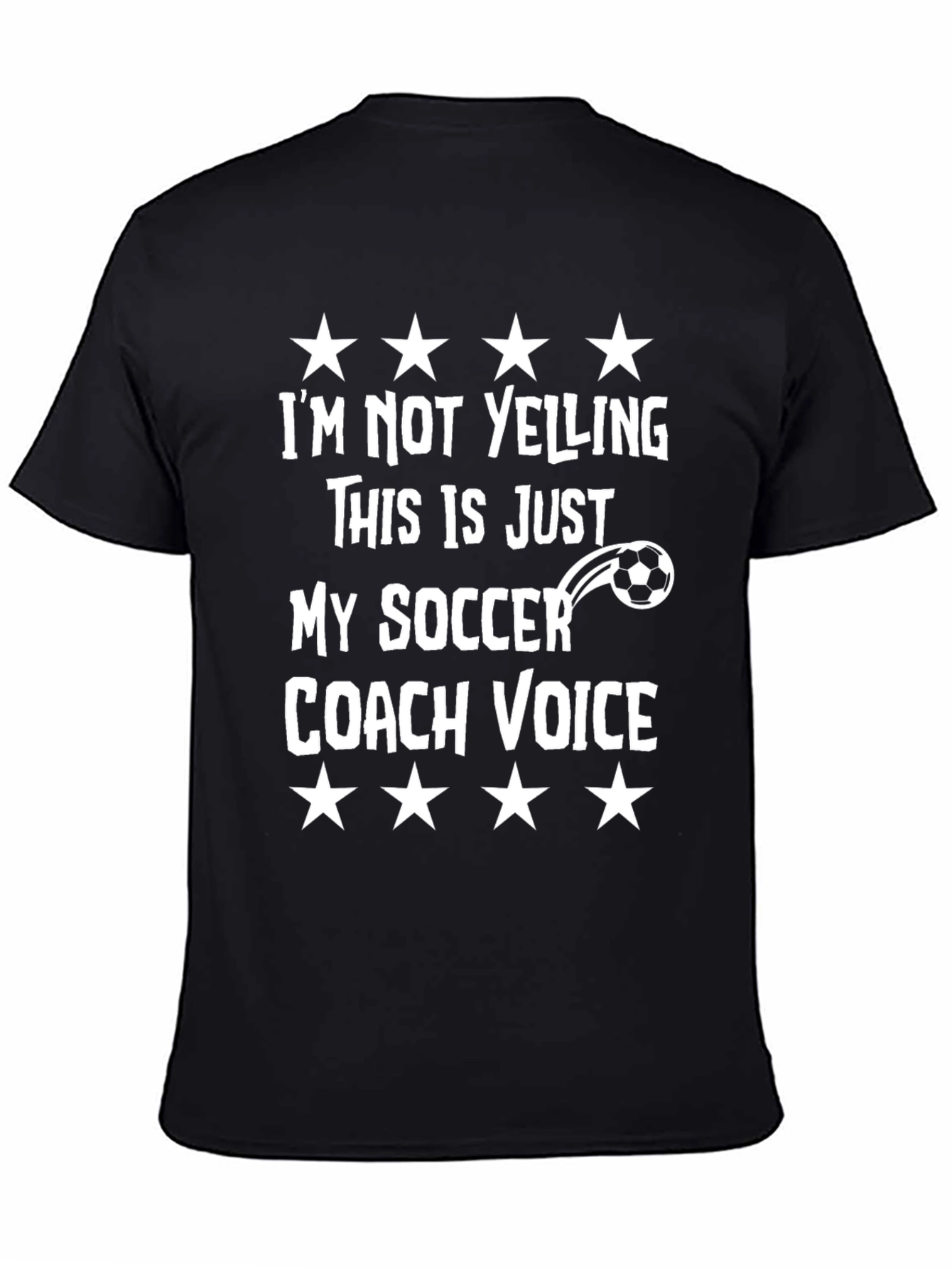 Black Funny Soccer Coach T-Shirt - I'm Not Yelling view 4