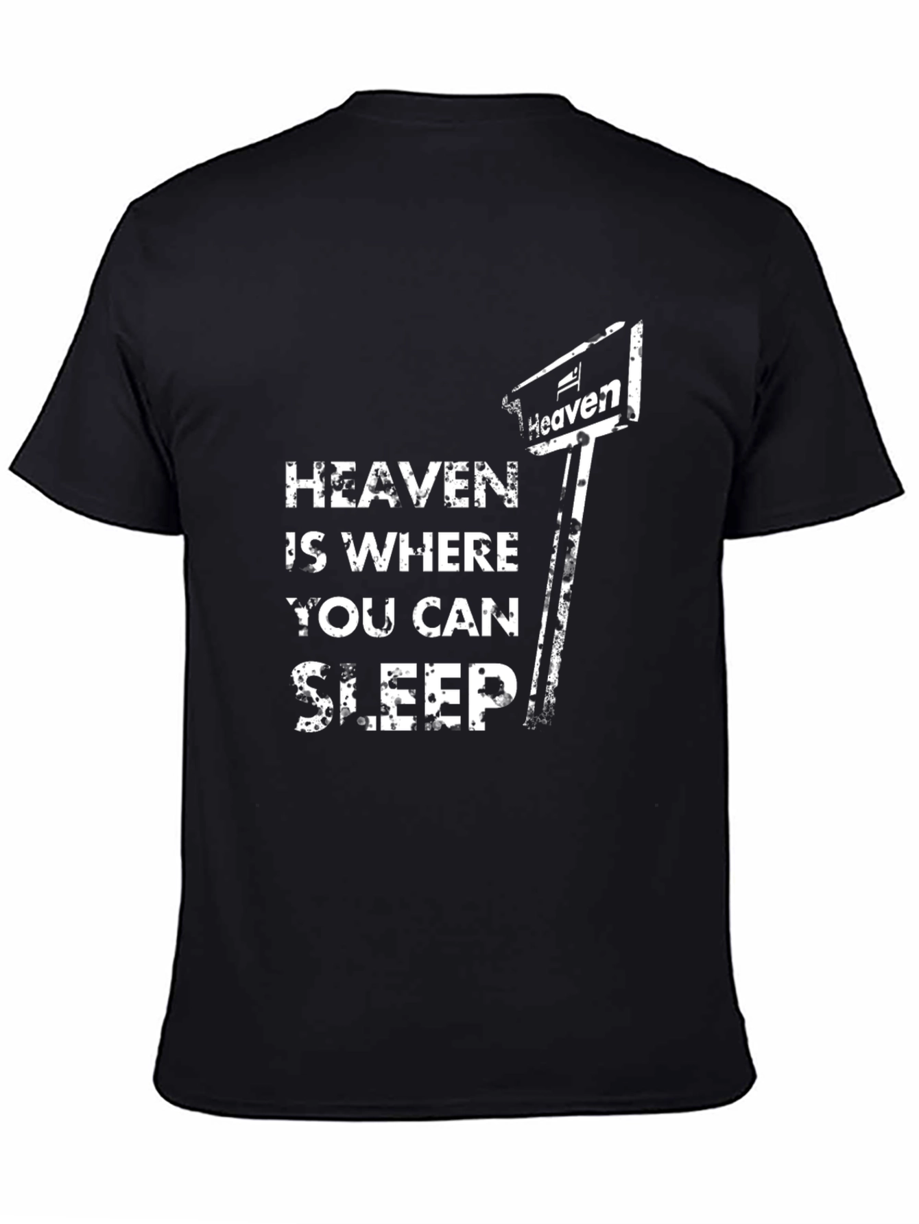 Black Heaven is Where You Can Sleep Black T-Shirt view 4