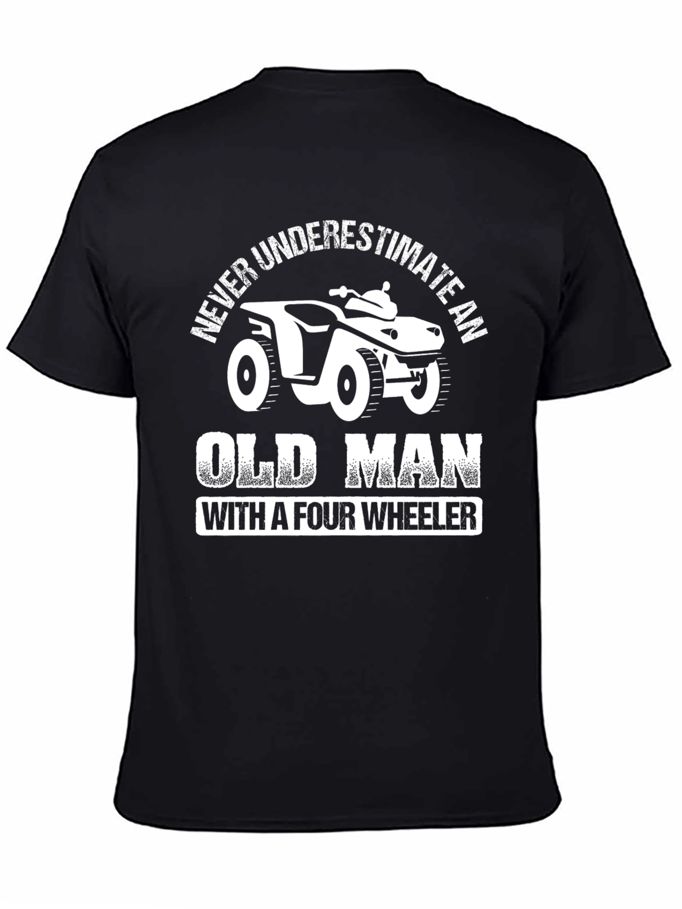 Black Never Underestimate an Old Man with a Four Wheeler T-Shirt view 4