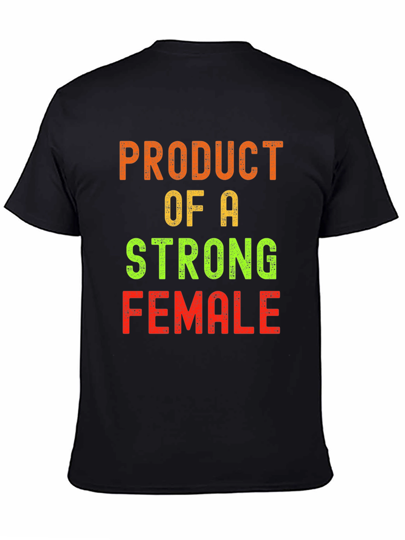 Black Product of a Strong Female Black T-Shirt view 4