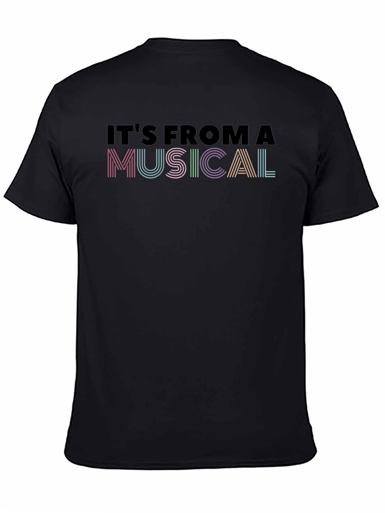 Black It's From a Musical T-Shirt - Colorful Theatre Geek Tee view 4