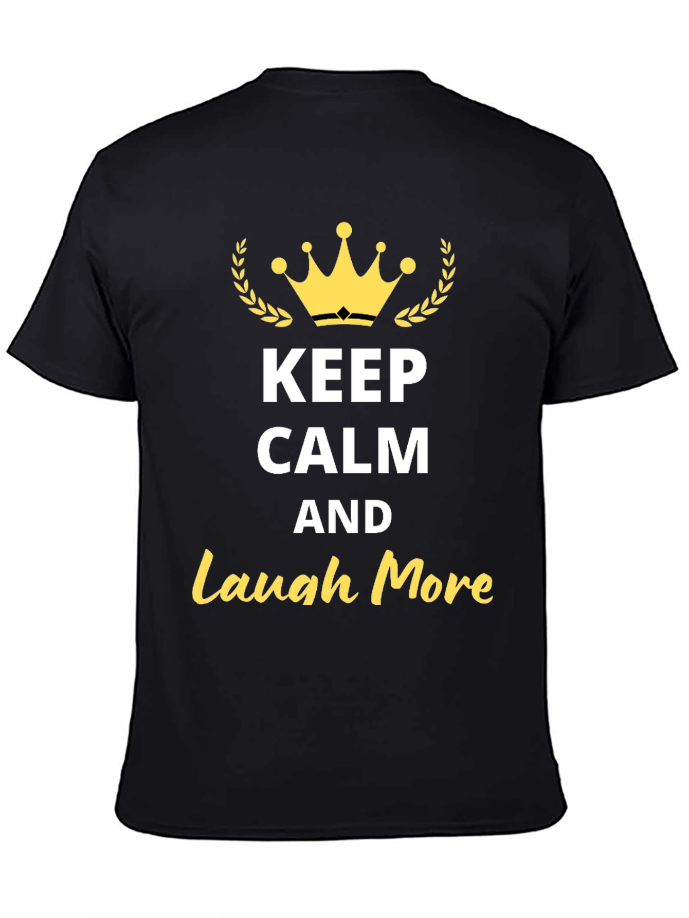 Black Keep Calm Laugh More Graphic Tee view 4