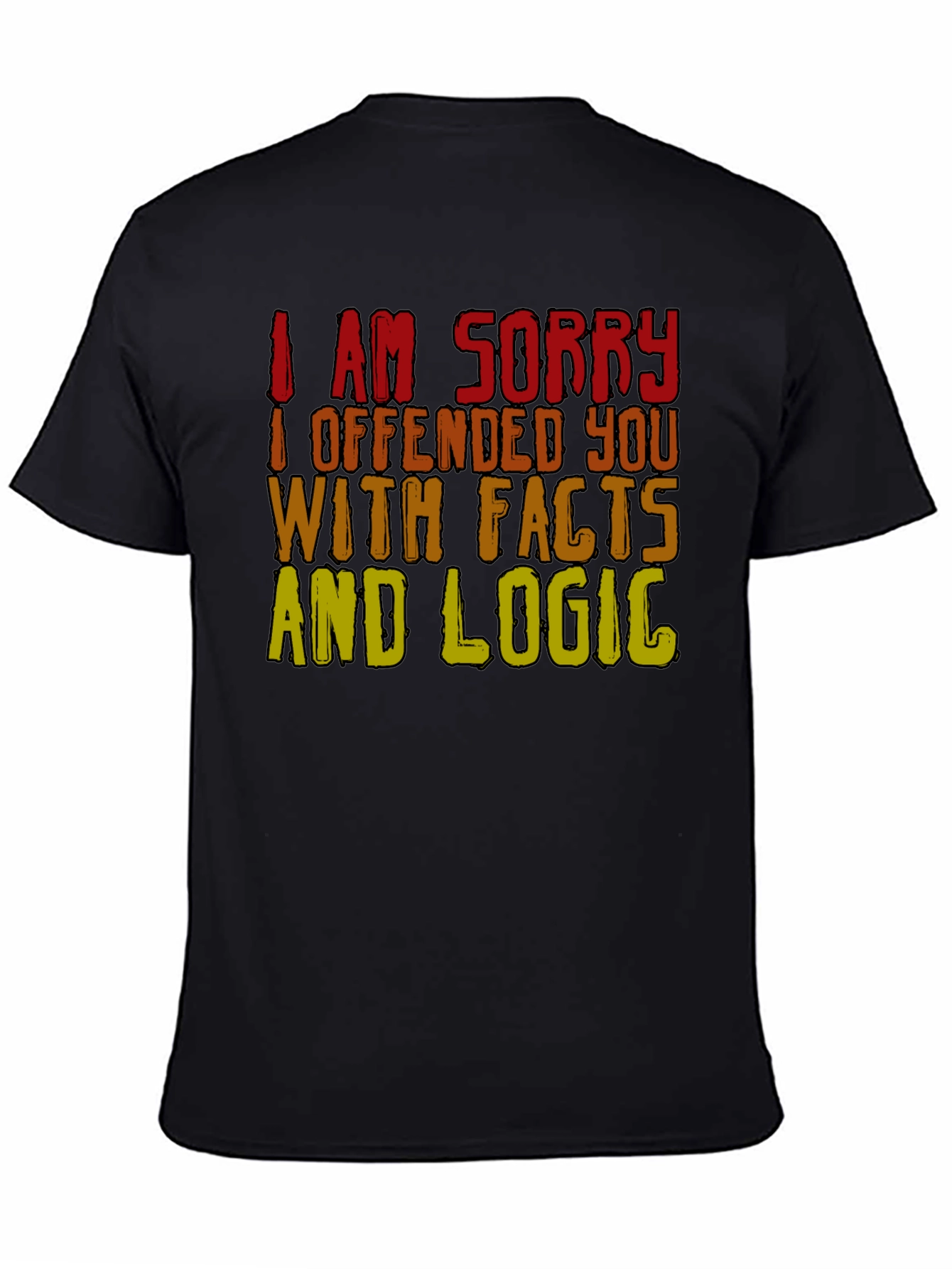 Black Funny Facts & Logic T-Shirt - Offended You? Tee view 4