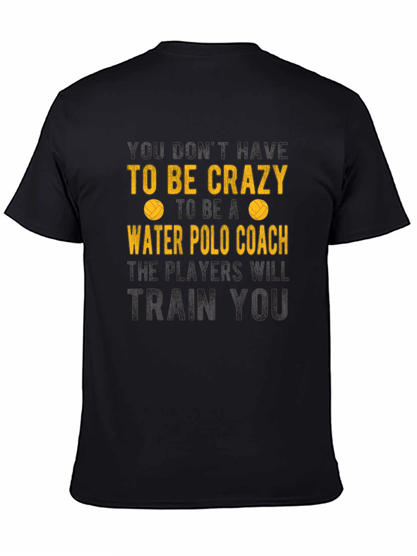 Black Crazy Water Polo Coach T-Shirt - Humorous Sportswear view 4