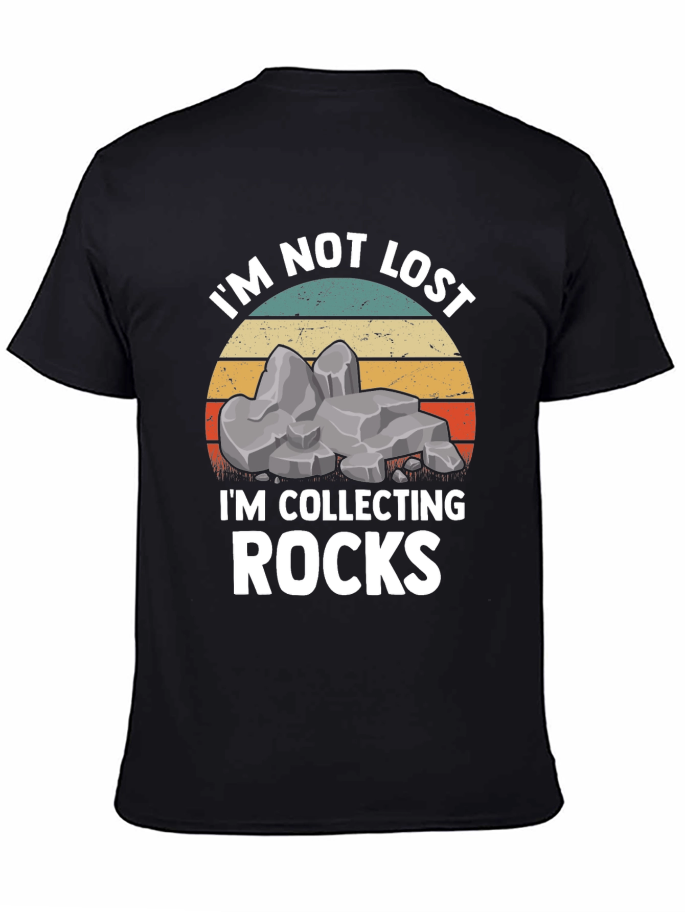Black I'm Not Lost I'm Collecting Rocks T-Shirt view 4