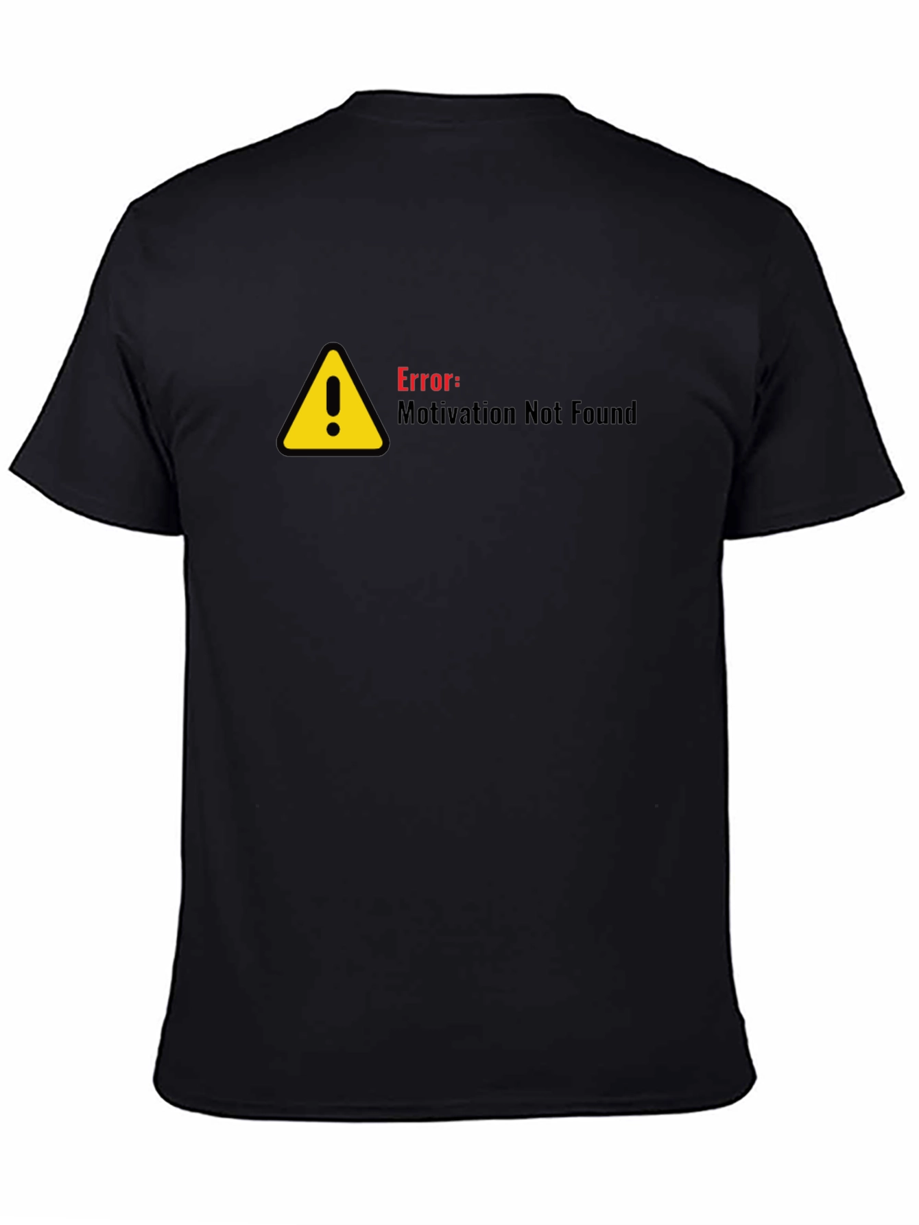 Black Error Motivation Not Found Black T-Shirt view 4