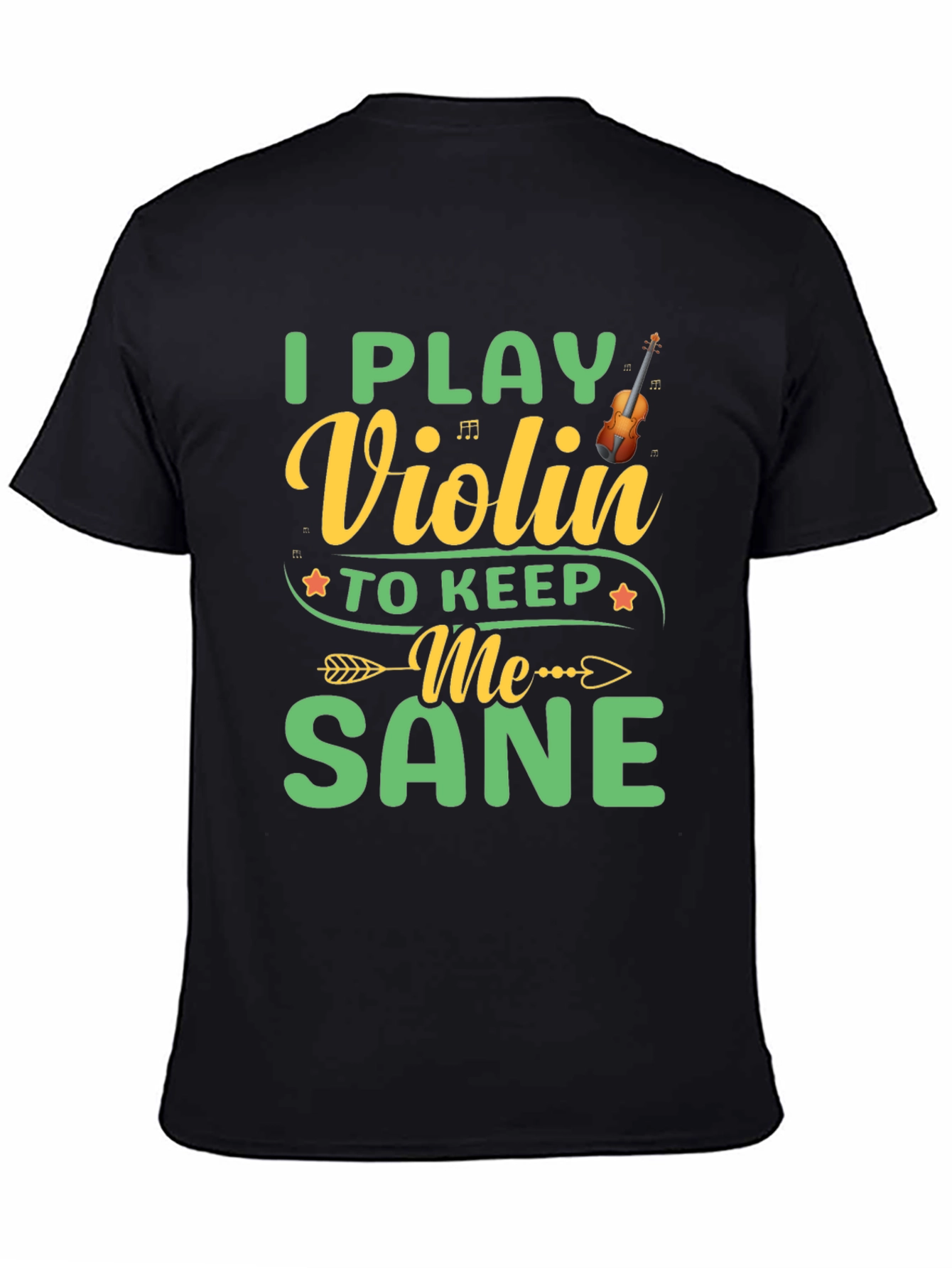 Black I Play Violin to Keep Me Sane Black T-Shirt view 4