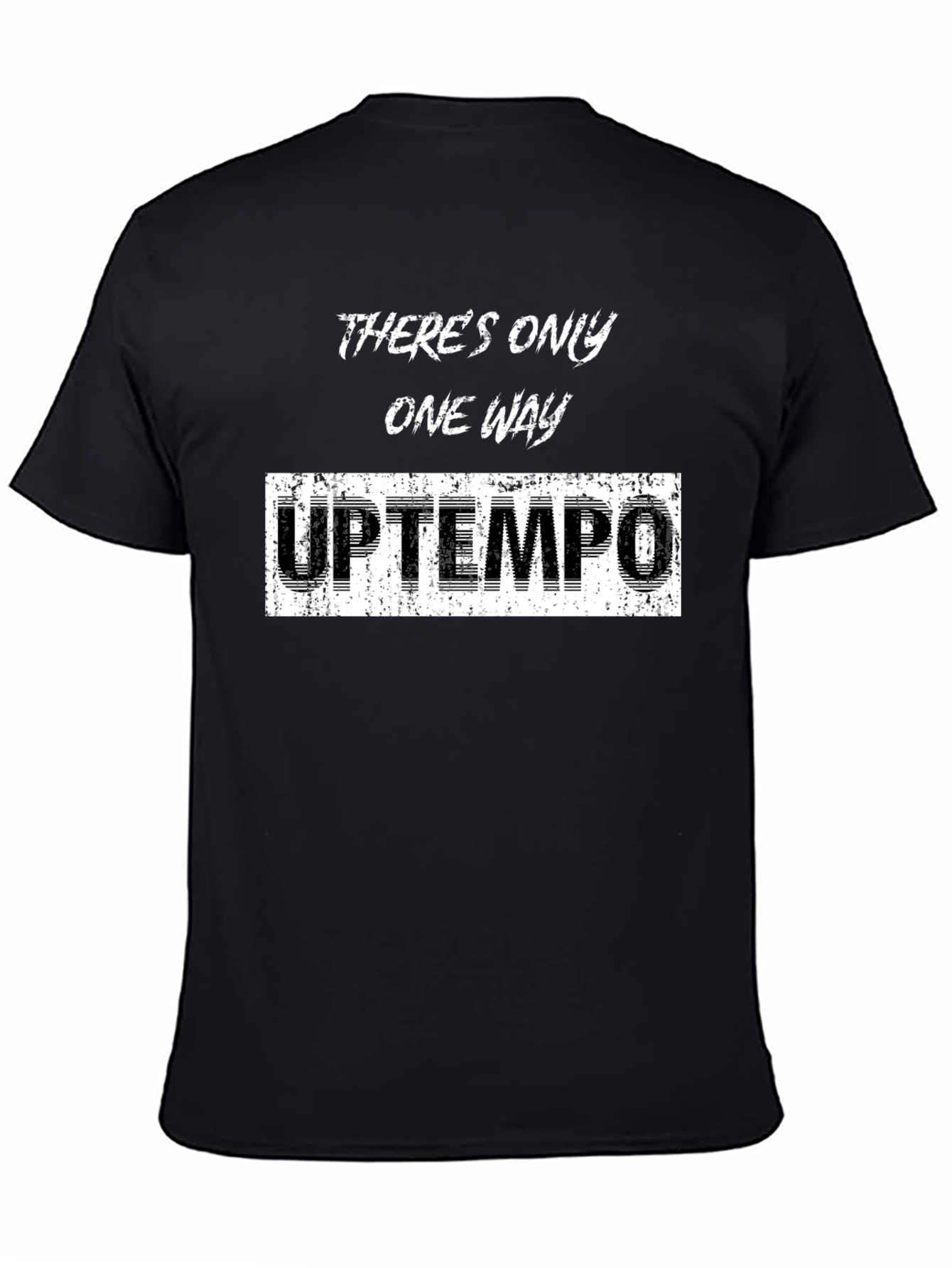 Black There's Only One Way Uptempo T-Shirt view 4