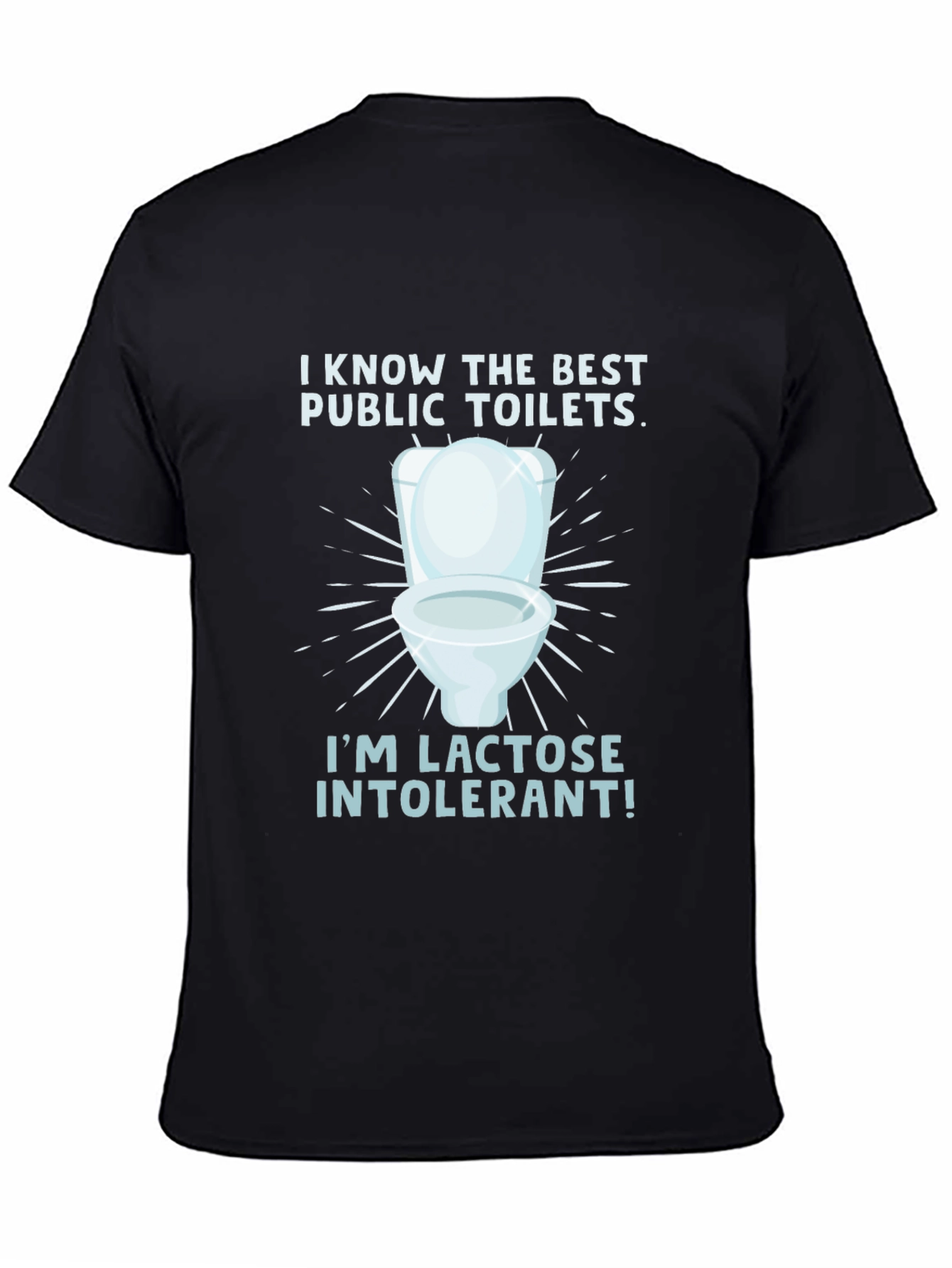 Black Lactose Intolerant Toilet Humor Tee view 4