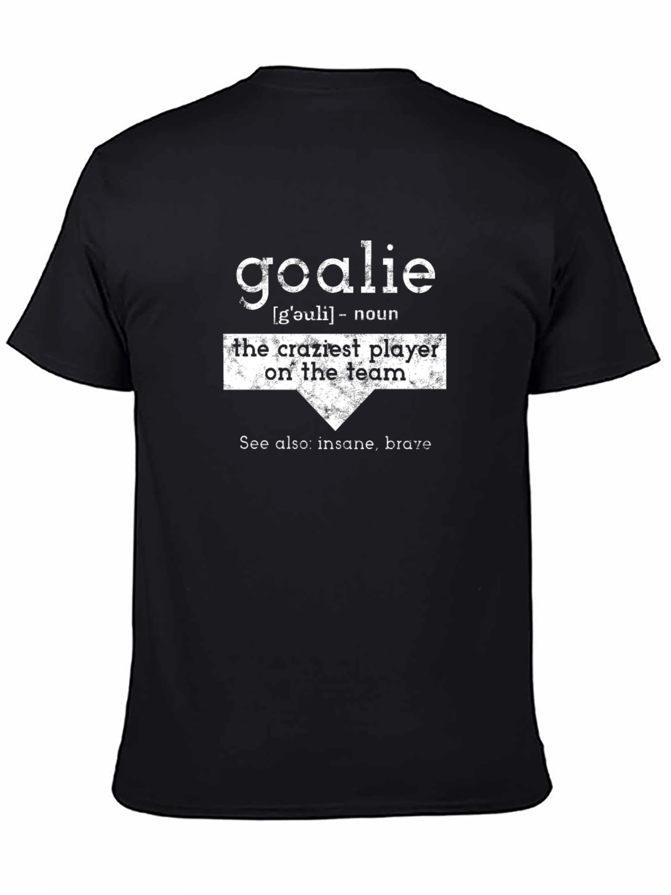 Black Goalie Definition Black T-Shirt view 4