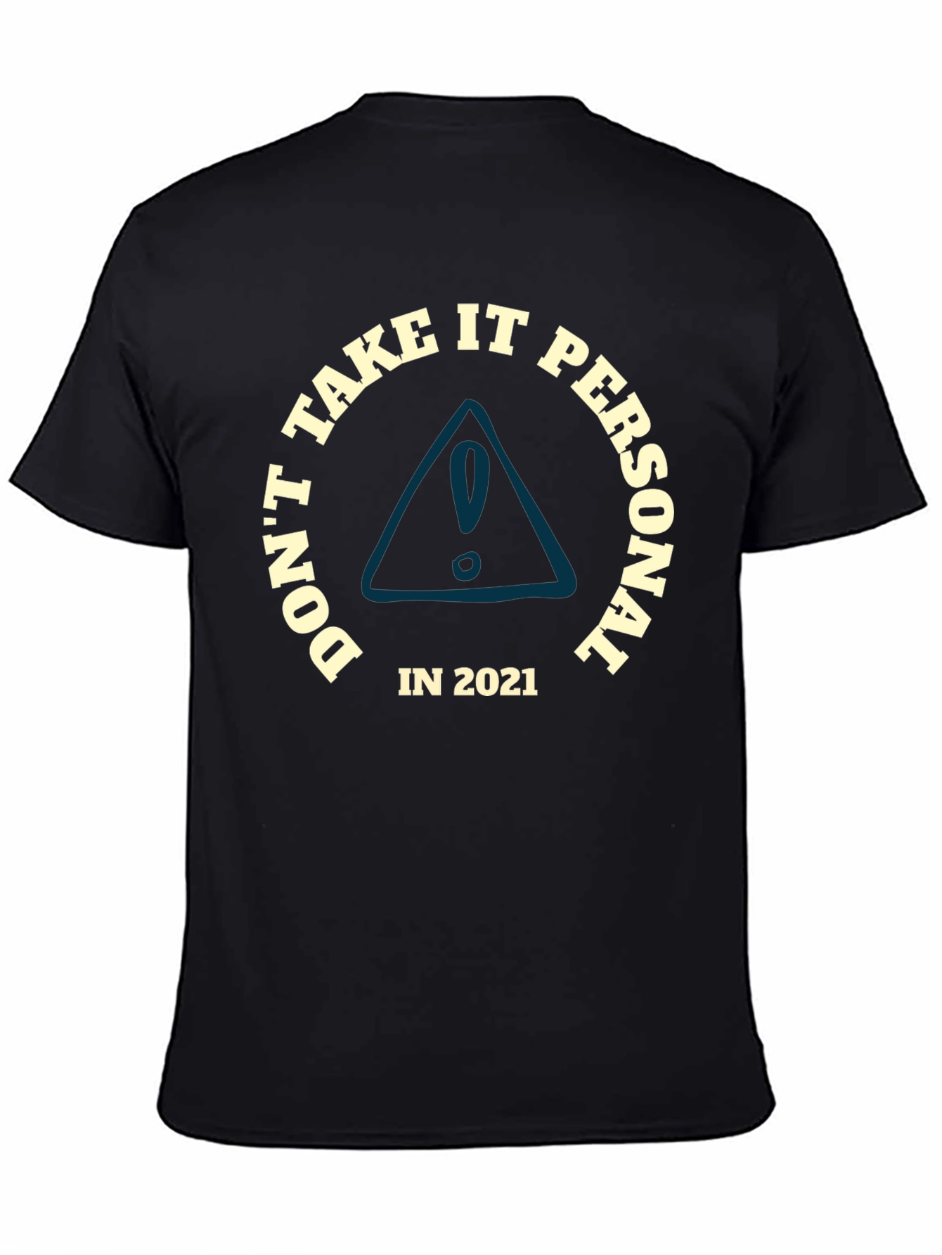 Black Don't Take It Personal T-Shirt view 4
