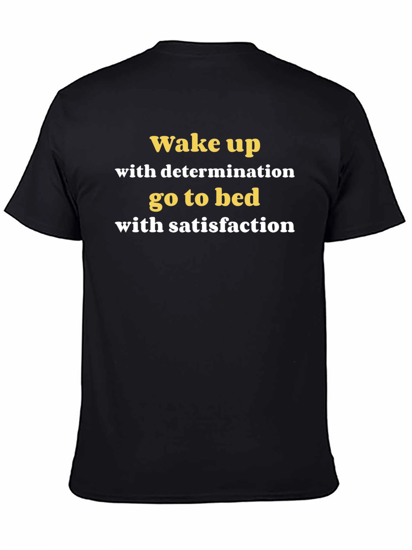 Black Motivational Wake Up T-Shirt view 4
