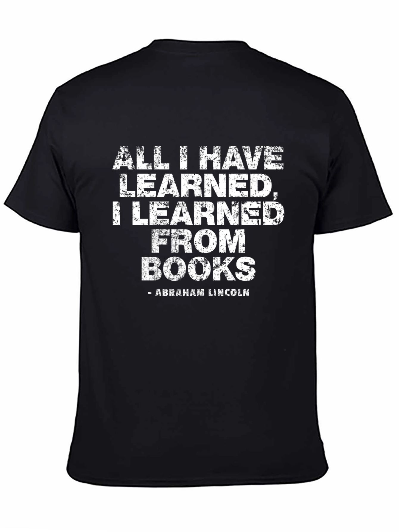 Black All I Have Learned Books Abraham Lincoln T-Shirt view 4
