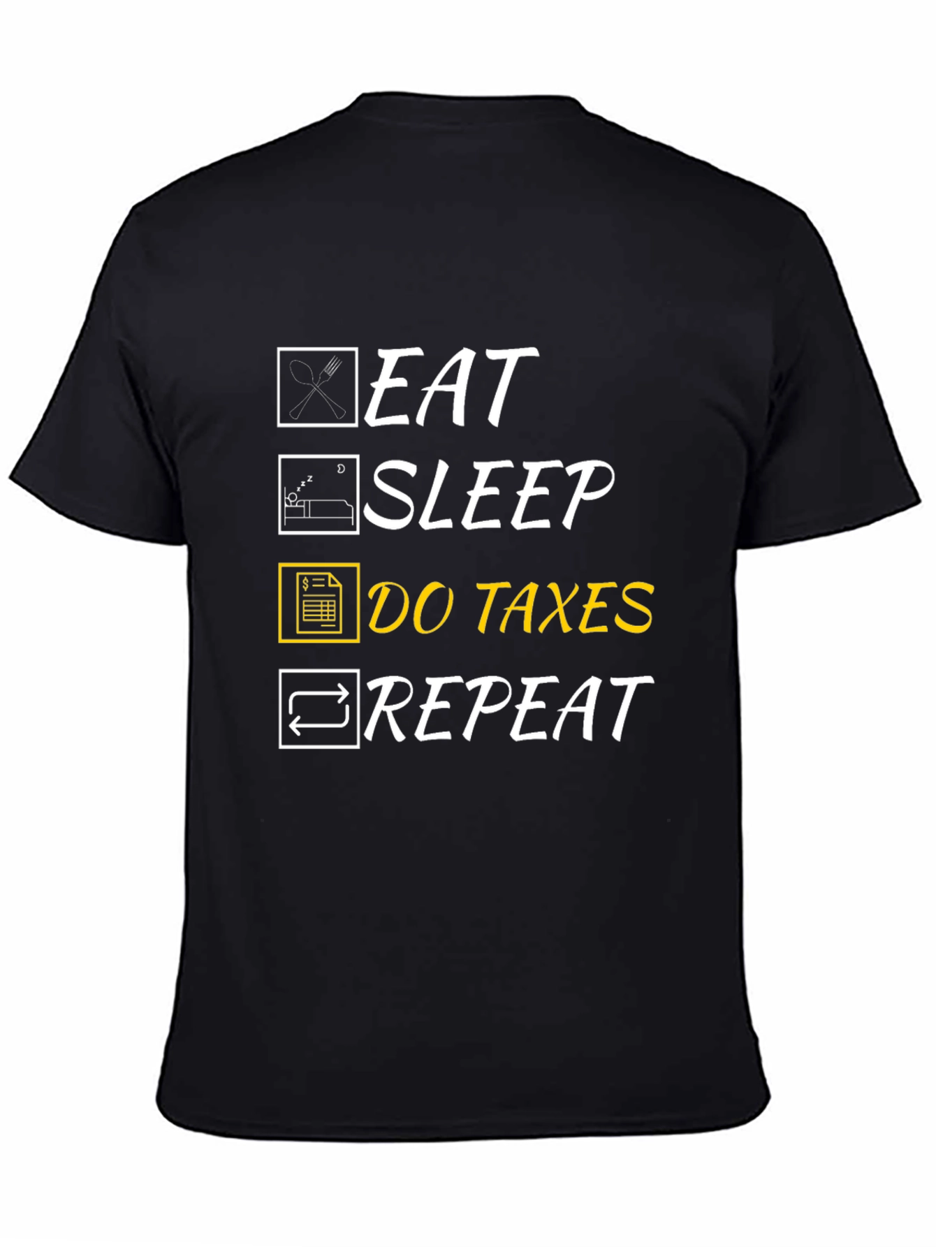 Black Eat Sleep Do Taxes Repeat Graphic T-Shirt view 4