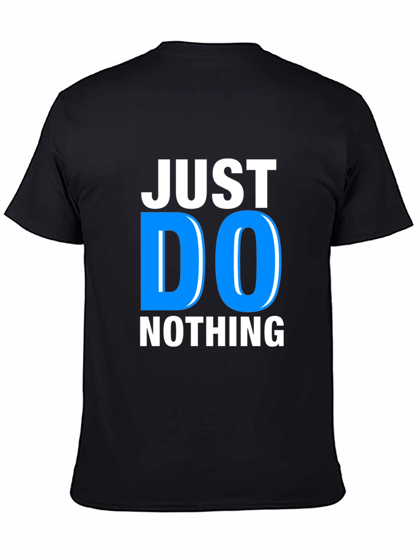 Black Just Do Nothing Graphic Tee - Relaxed Fit Cotton T-Shirt view 4