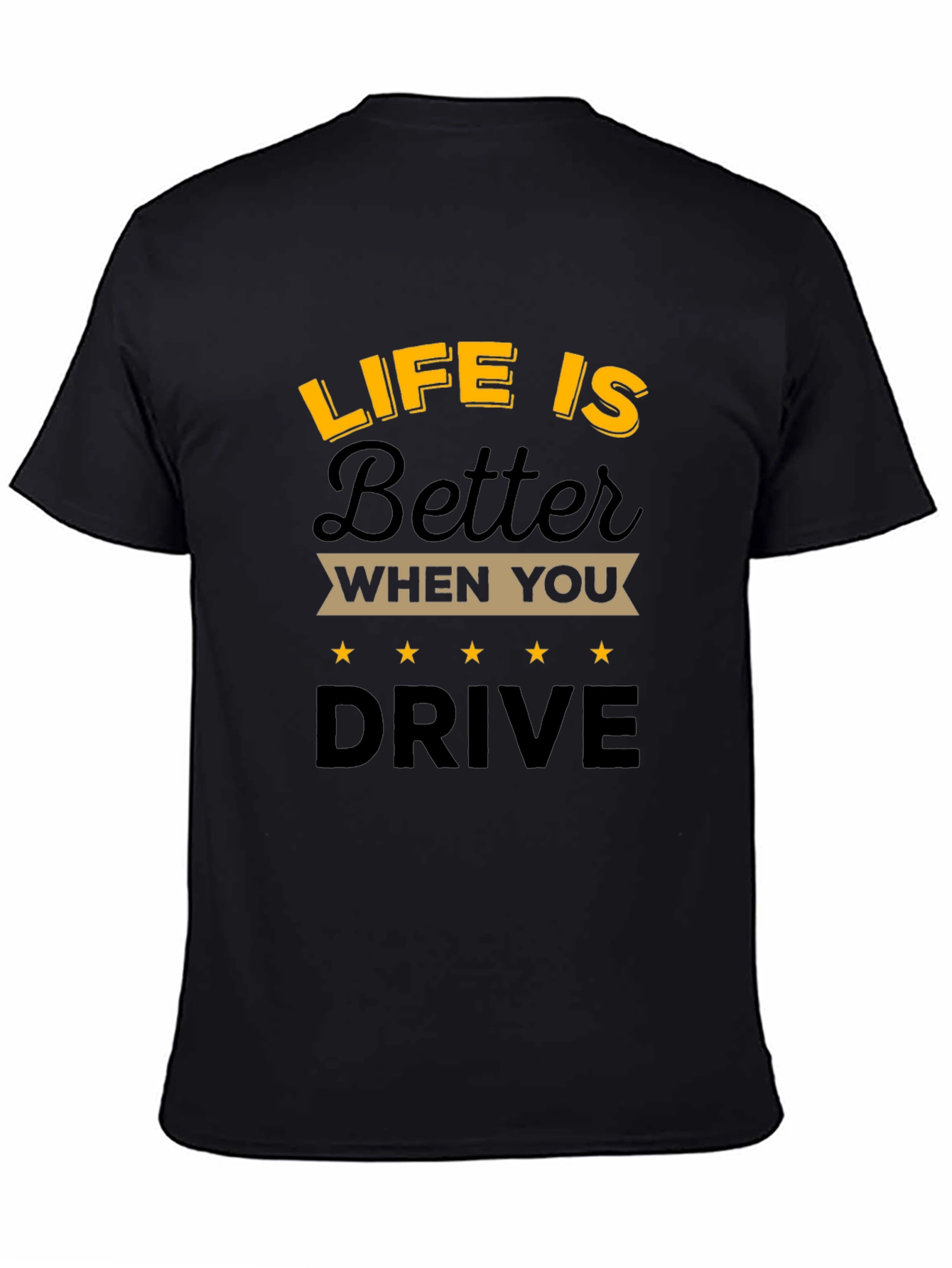 Black Life is Better When You Drive T-Shirt view 4
