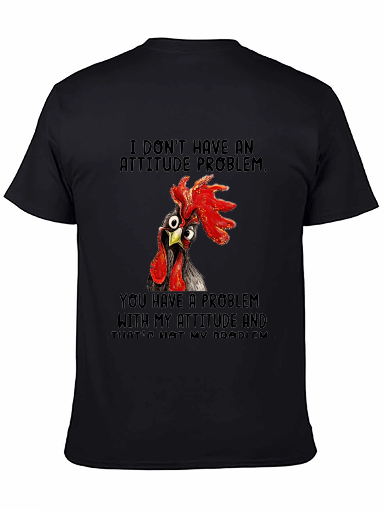 Black Funny Chicken Attitude T-Shirt view 4