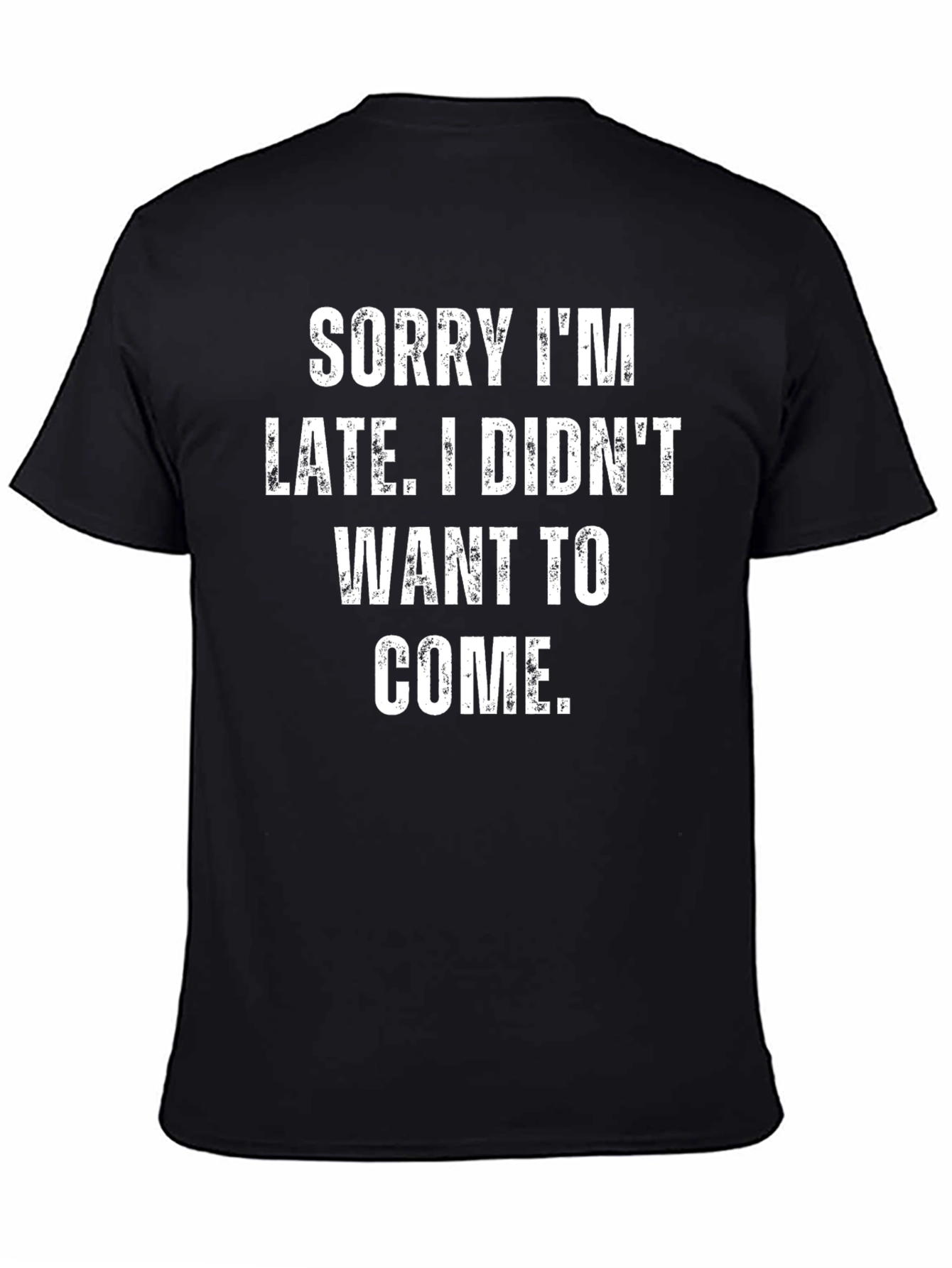 Black Funny "Sorry I'm Late" Graphic T-Shirt view 4