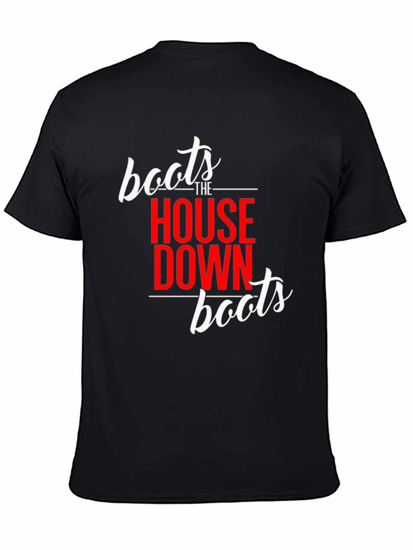 Black Boots The House Down Unisex T-Shirt view 4