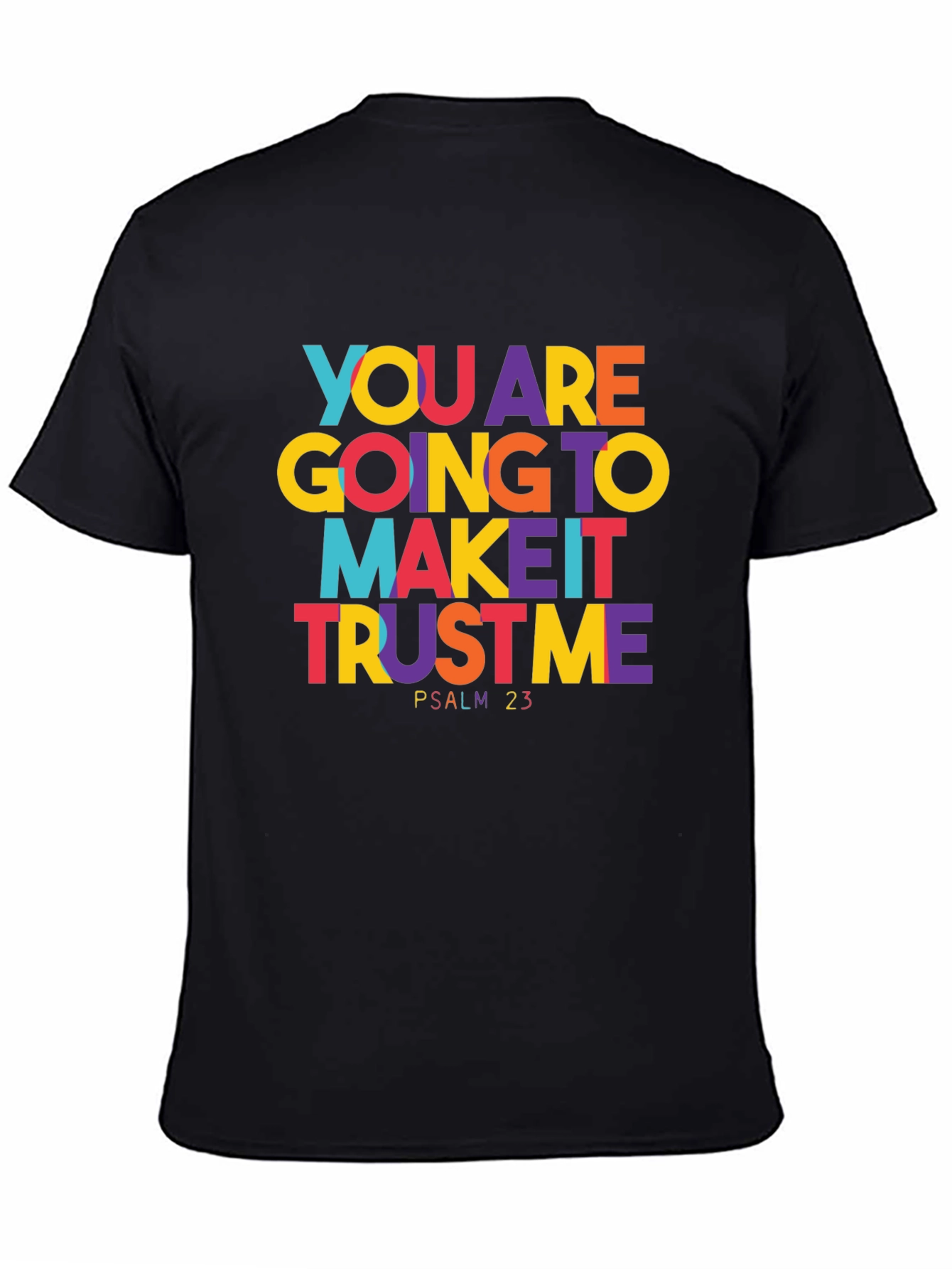 Black Inspirational Graphic Tee - Psalm 23 Trust Me view 4