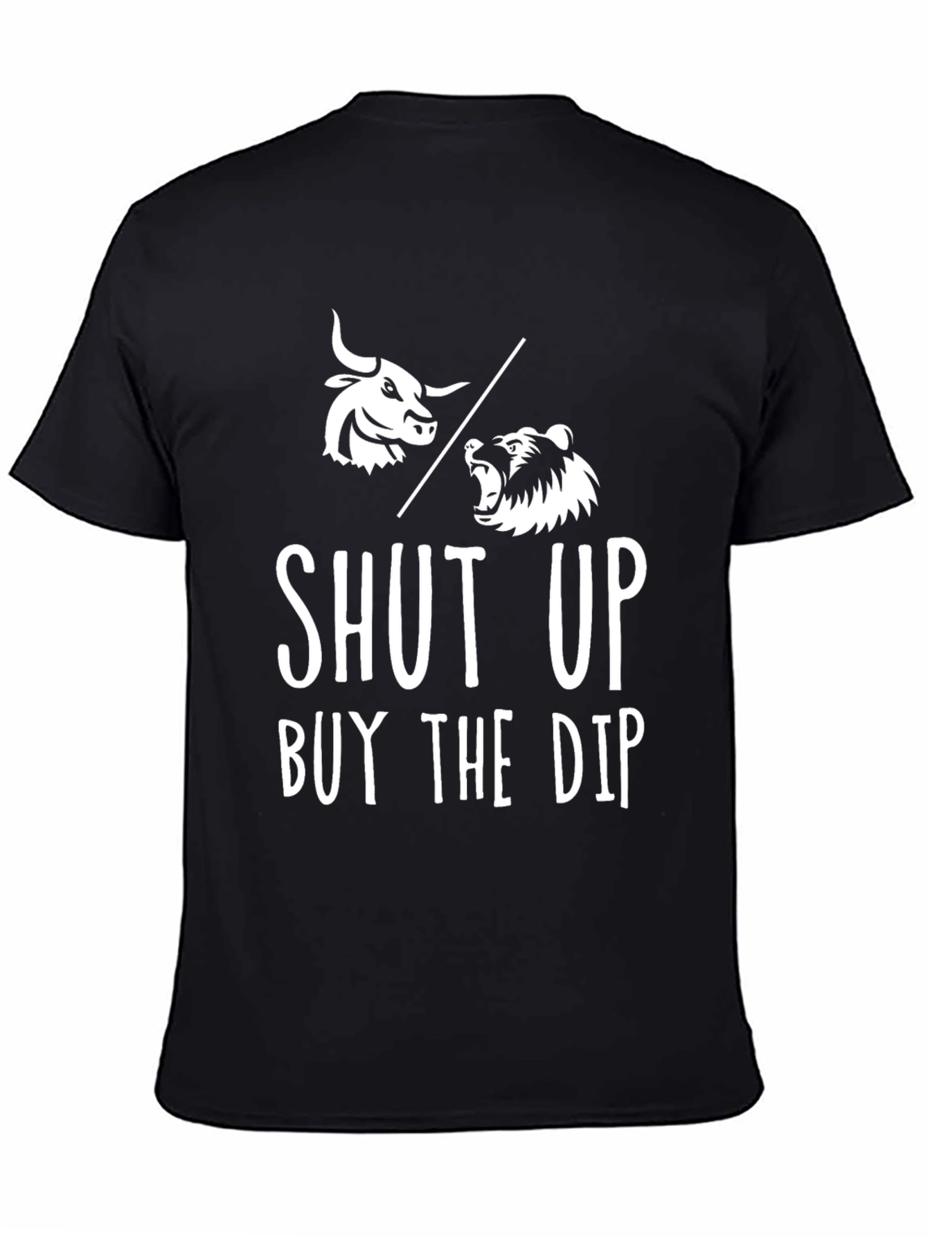 Black Shut Up Buy The Dip T-Shirt view 4