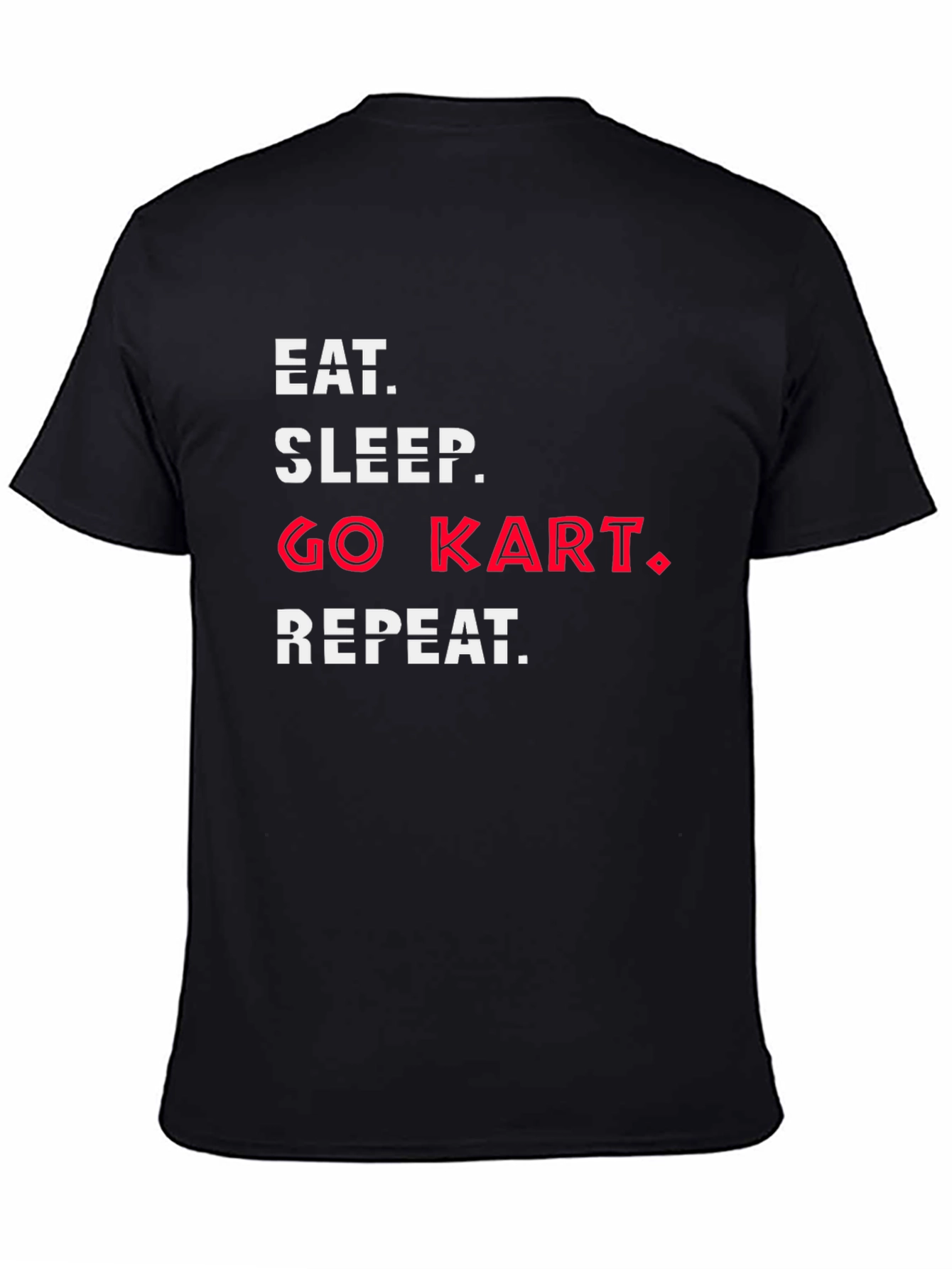 Black Eat Sleep Go Kart Repeat Black T-Shirt view 4