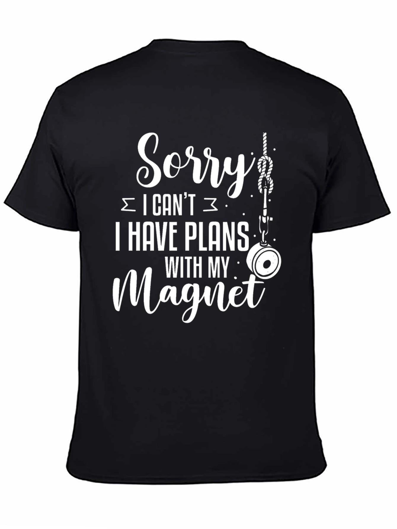 Sorry I have Plans with My Magnet Black T-Shirt - 4