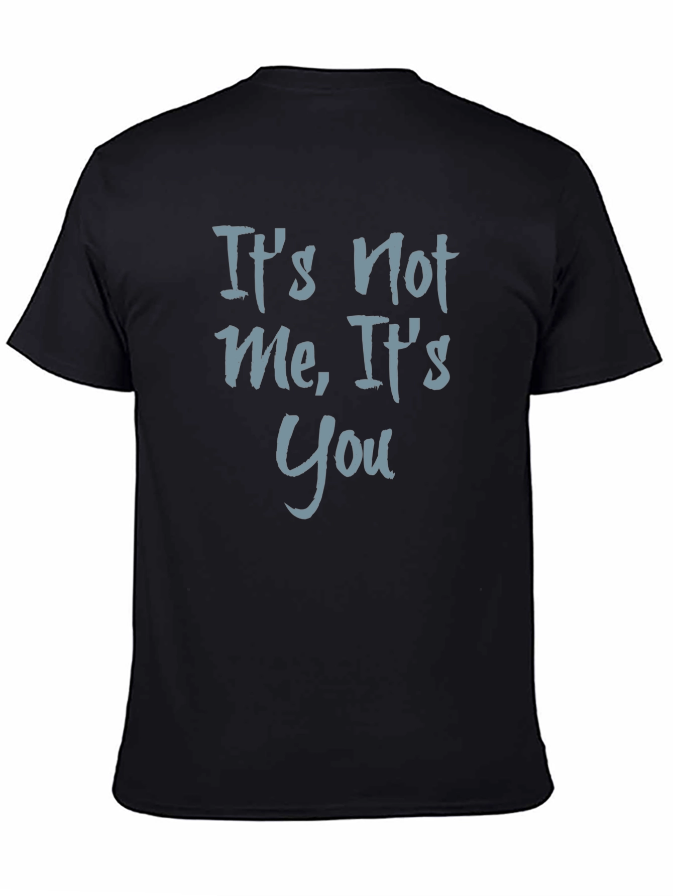 Black It's Not Me, It's You Graphic Tee view 4
