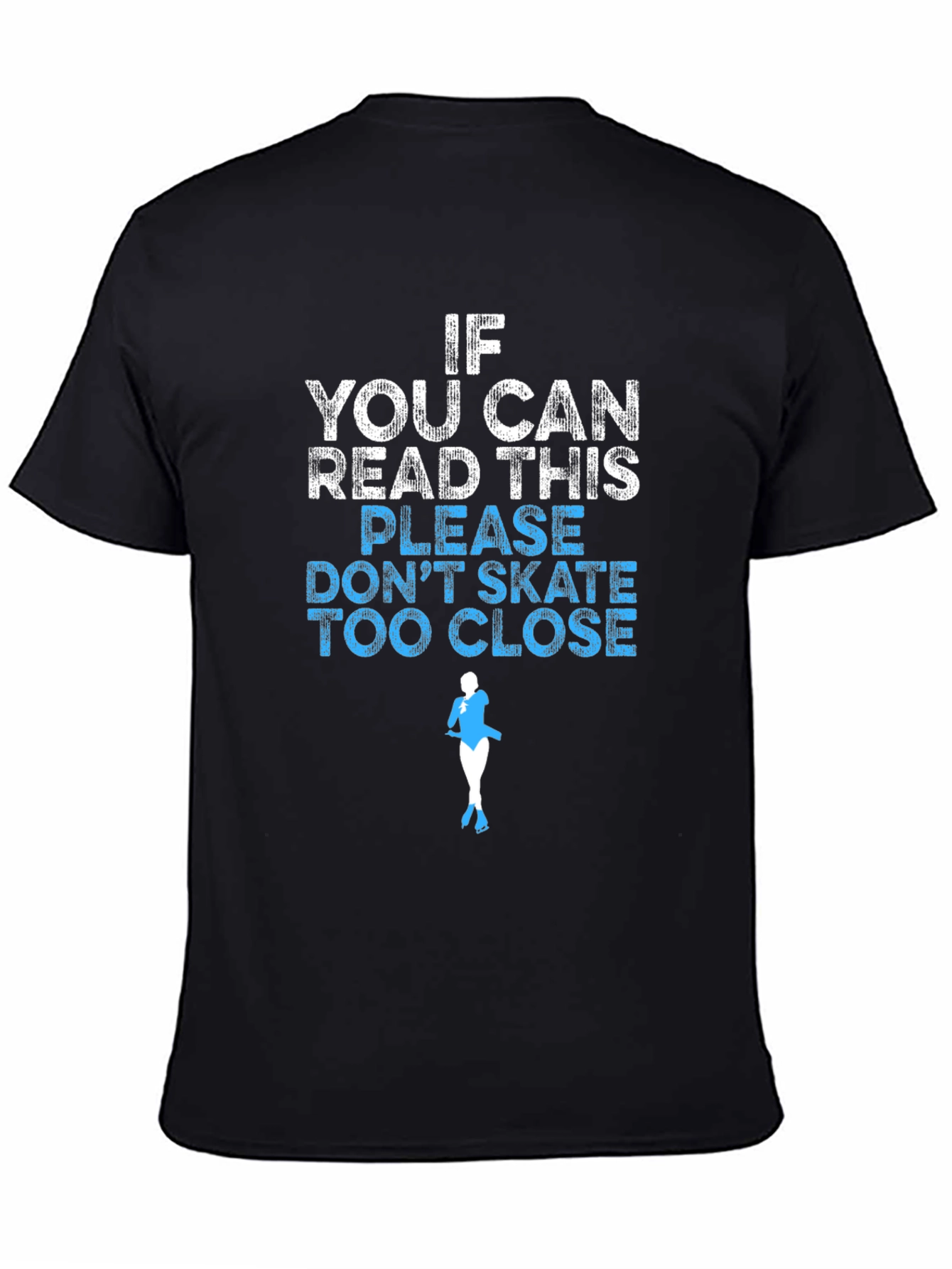 Black Funny Skating T-Shirt: If You Can Read This view 4