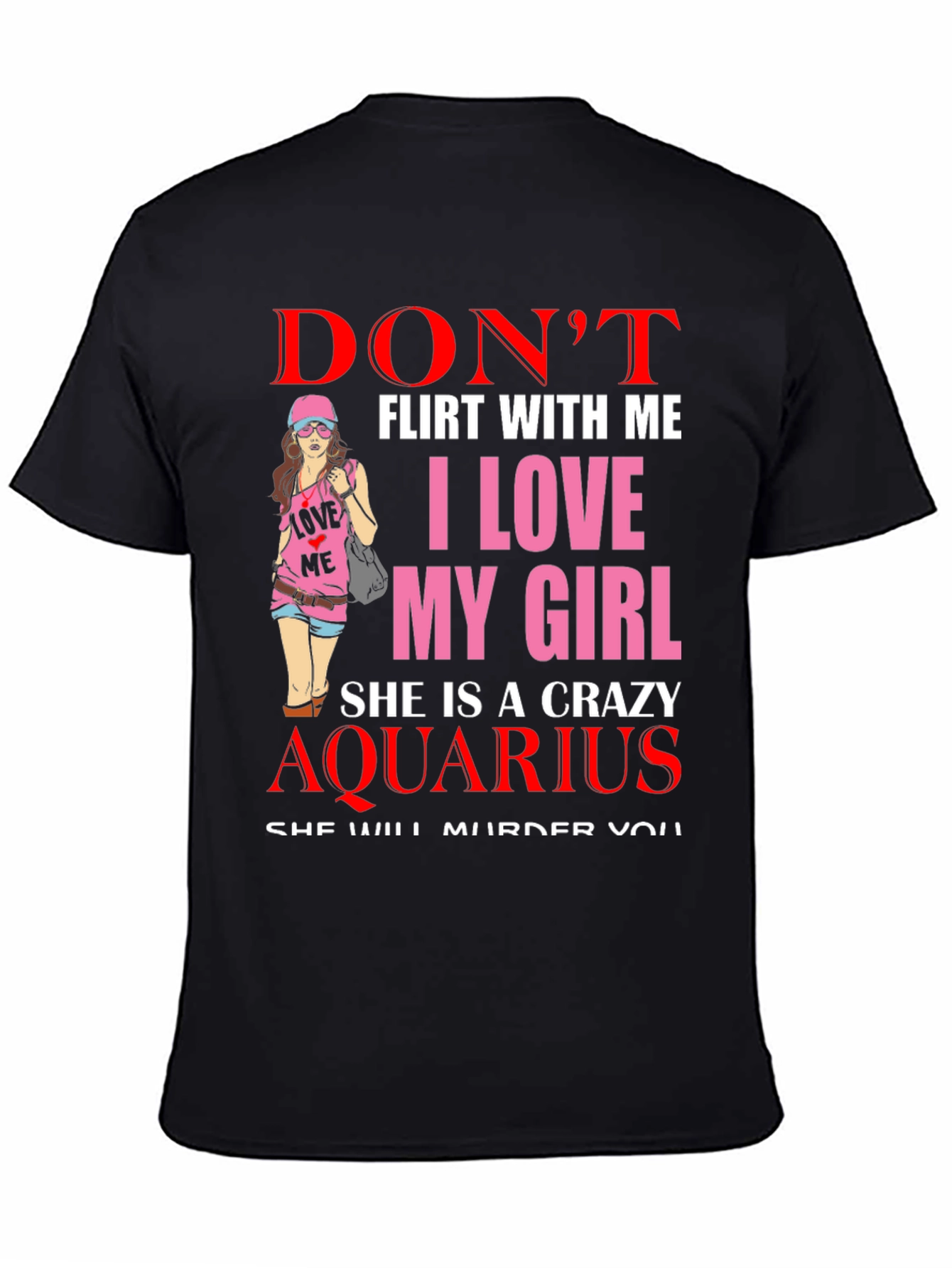 Black Don't Flirt With Me I Love My Girl Aquarius T-Shirt view 4