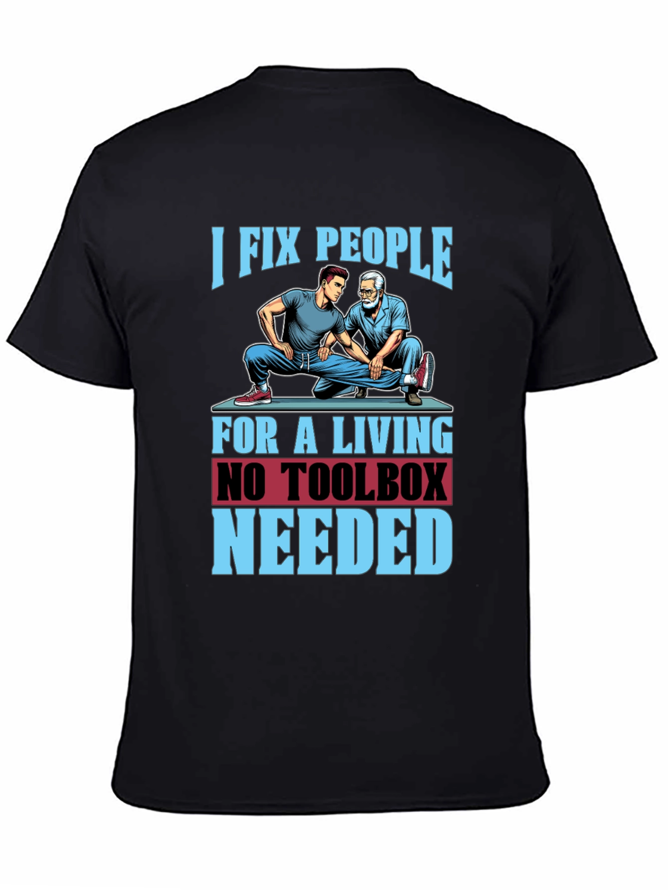 Black I Fix People Funny Chiropractic T-Shirt view 4
