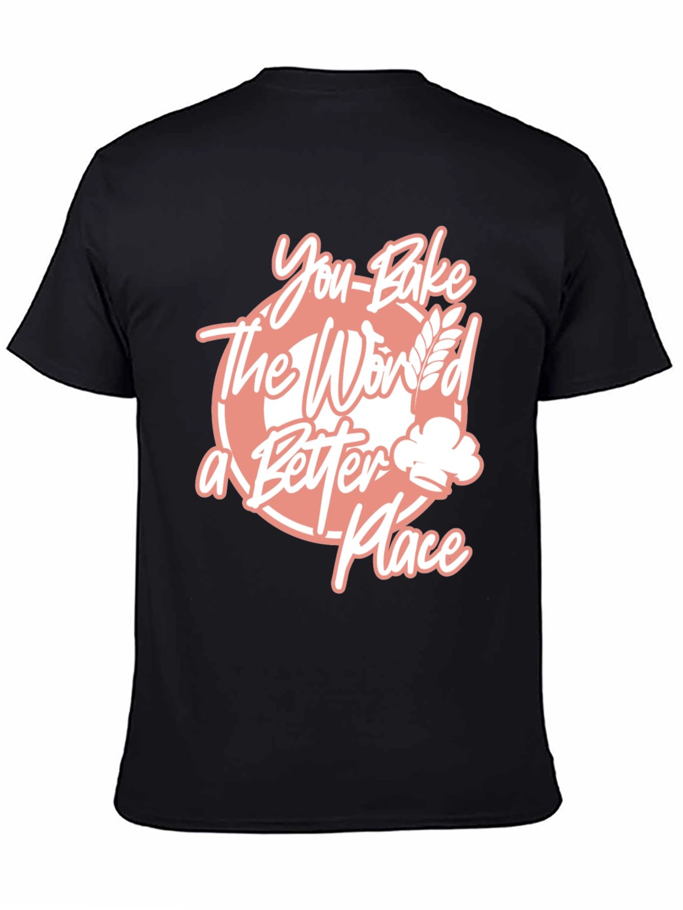 Black You Bake the World Better T-Shirt view 4