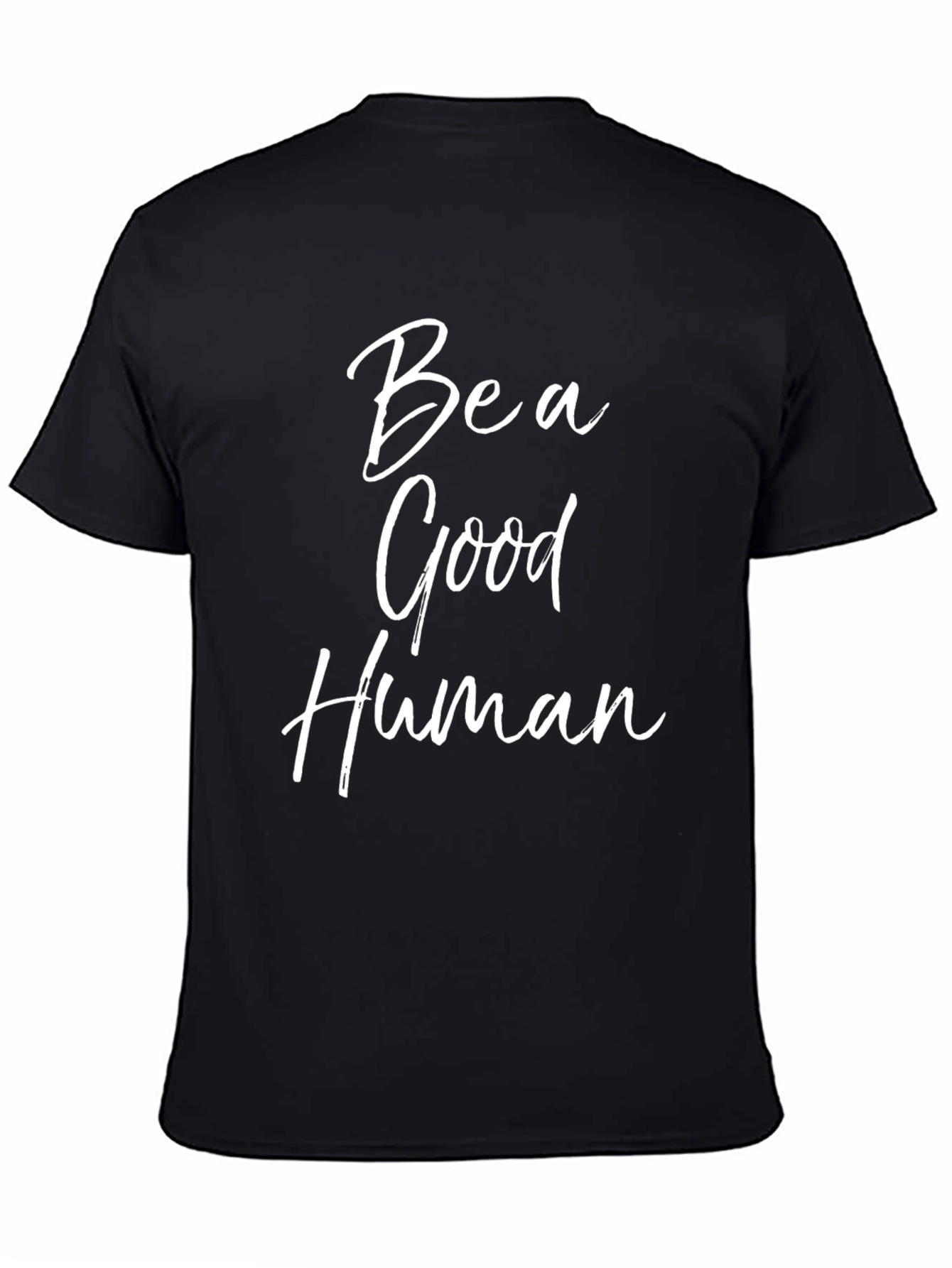 Black Be A Good Human Graphic T-Shirt view 4