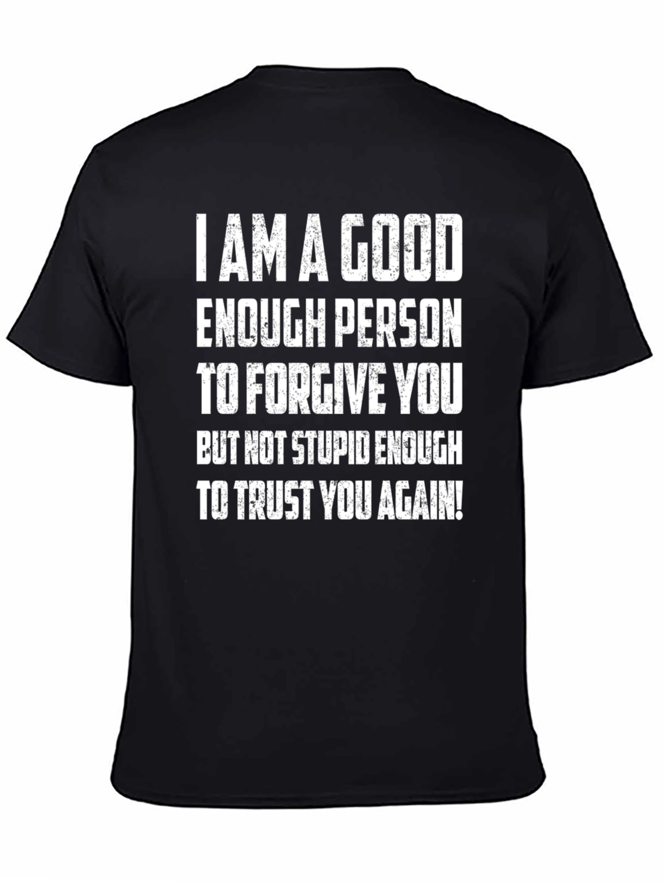 Black Funny Forgive but Not Trust Again Graphic Tee view 4