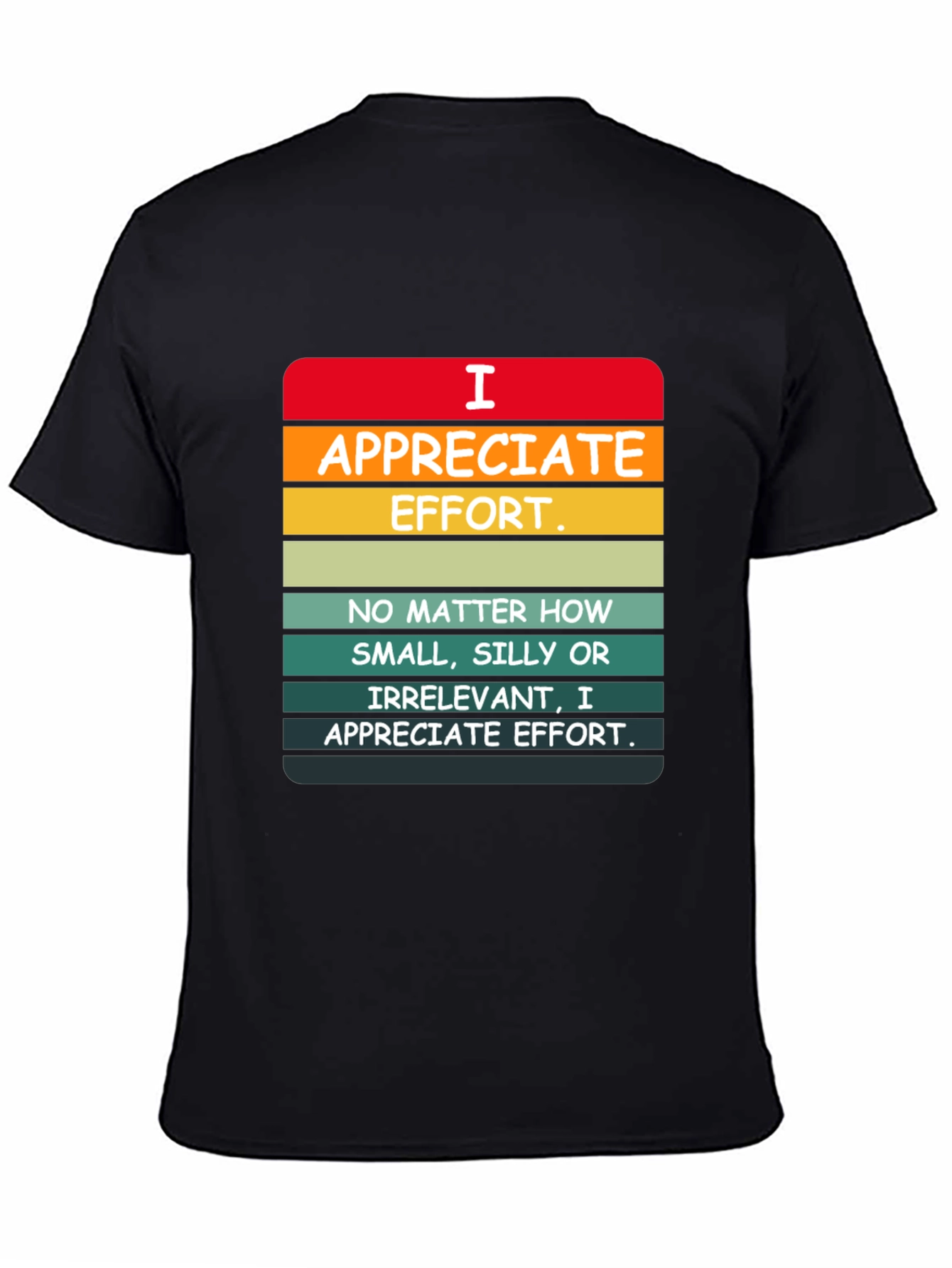 Black I Appreciate Effort Graphic Tee view 4