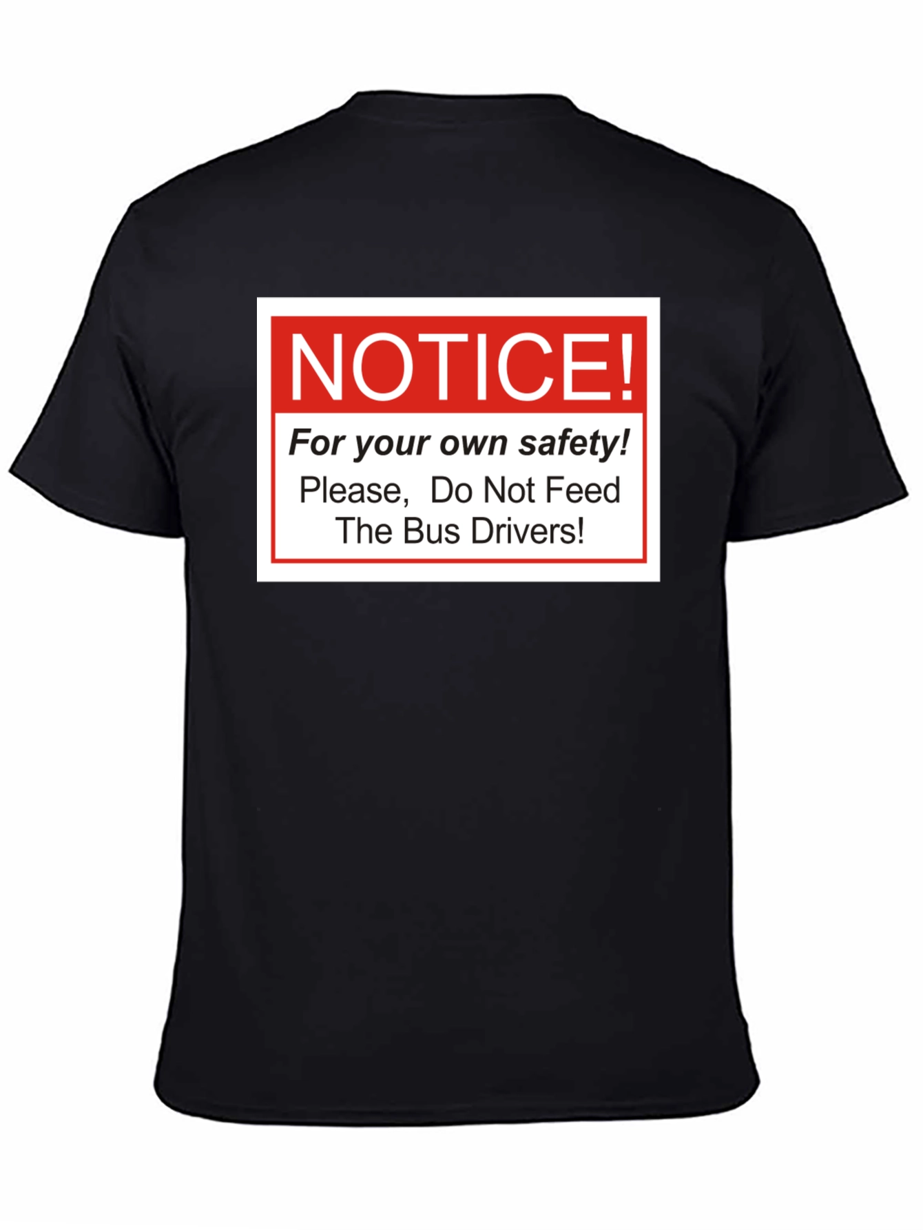 Black Funny "Do Not Feed The Bus Drivers" Graphic Tee view 4