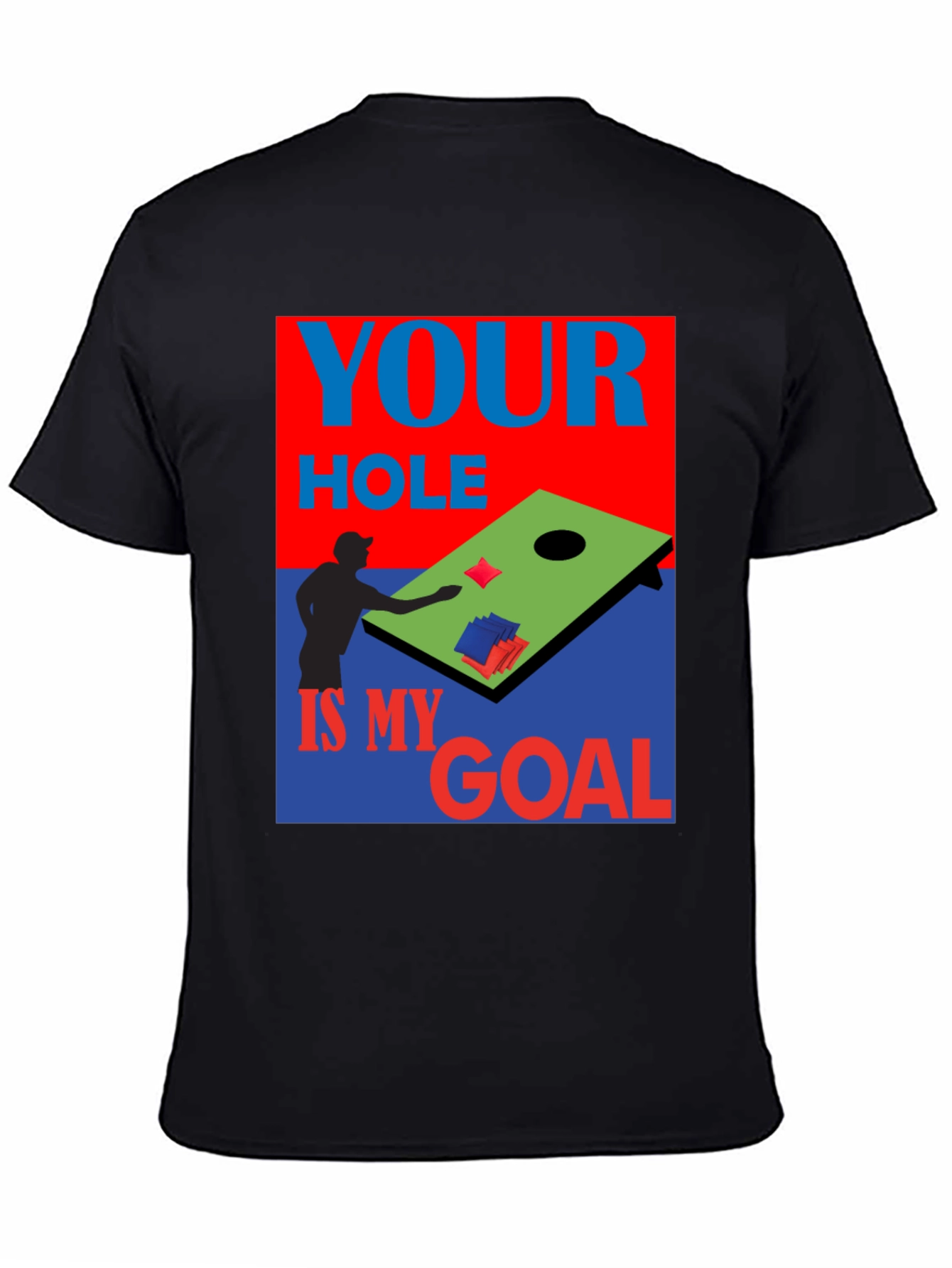 Black Cornhole T-Shirt: Your Hole is My Goal view 4