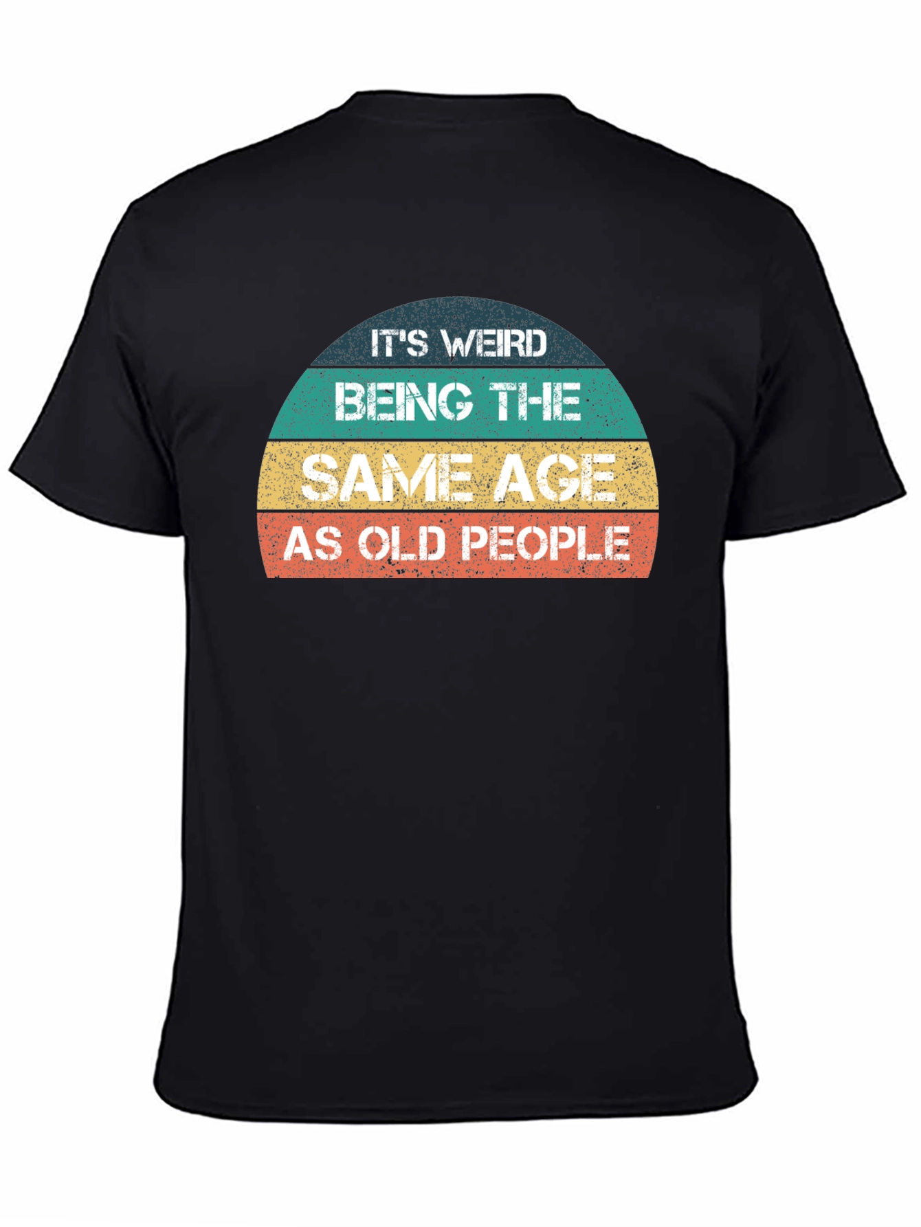 Black Funny 'Same Age As Old People' Graphic T-Shirt view 4