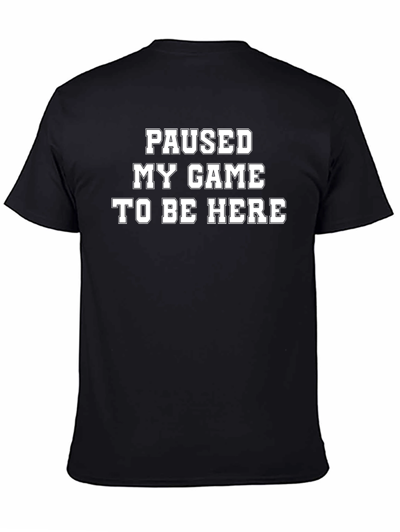 Black Paused My Game T-Shirt - Gamer Tee view 4