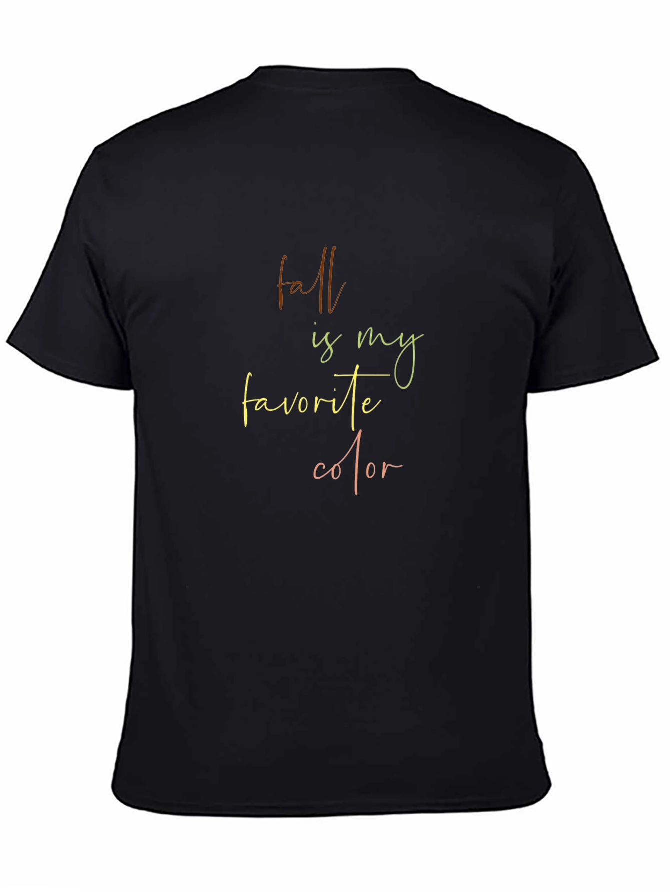Black Fall Is My Favorite Color T-Shirt view 4