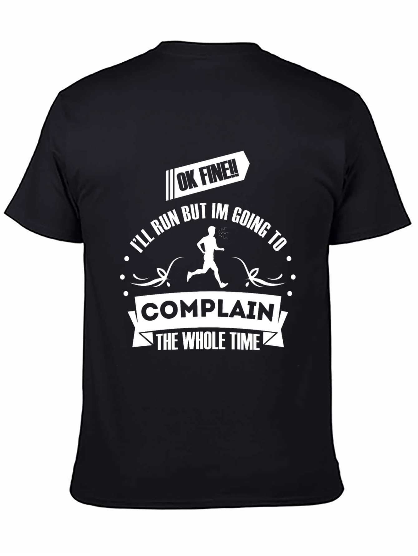 Black Funny Running T-Shirt - I'll Run But I'll Complain view 4
