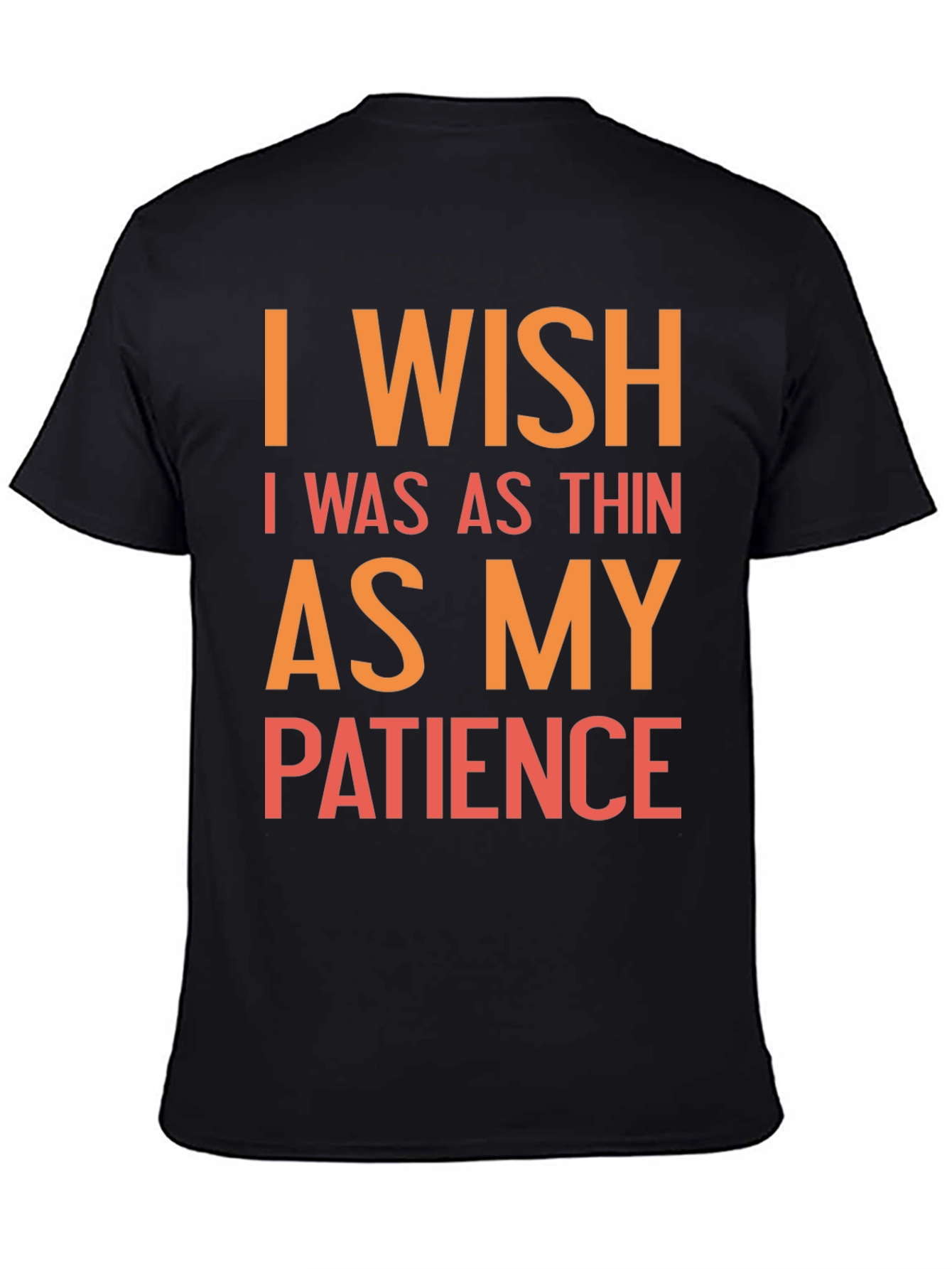 Black Funny I Wish Patience T-Shirt view 4