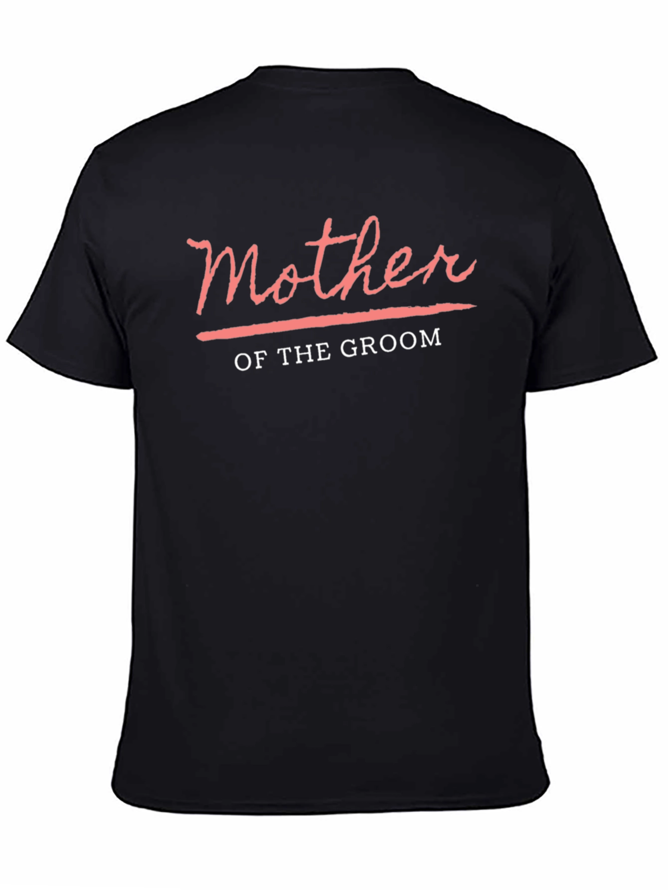 Mother of the Groom Crew Neck T-Shirt - 4