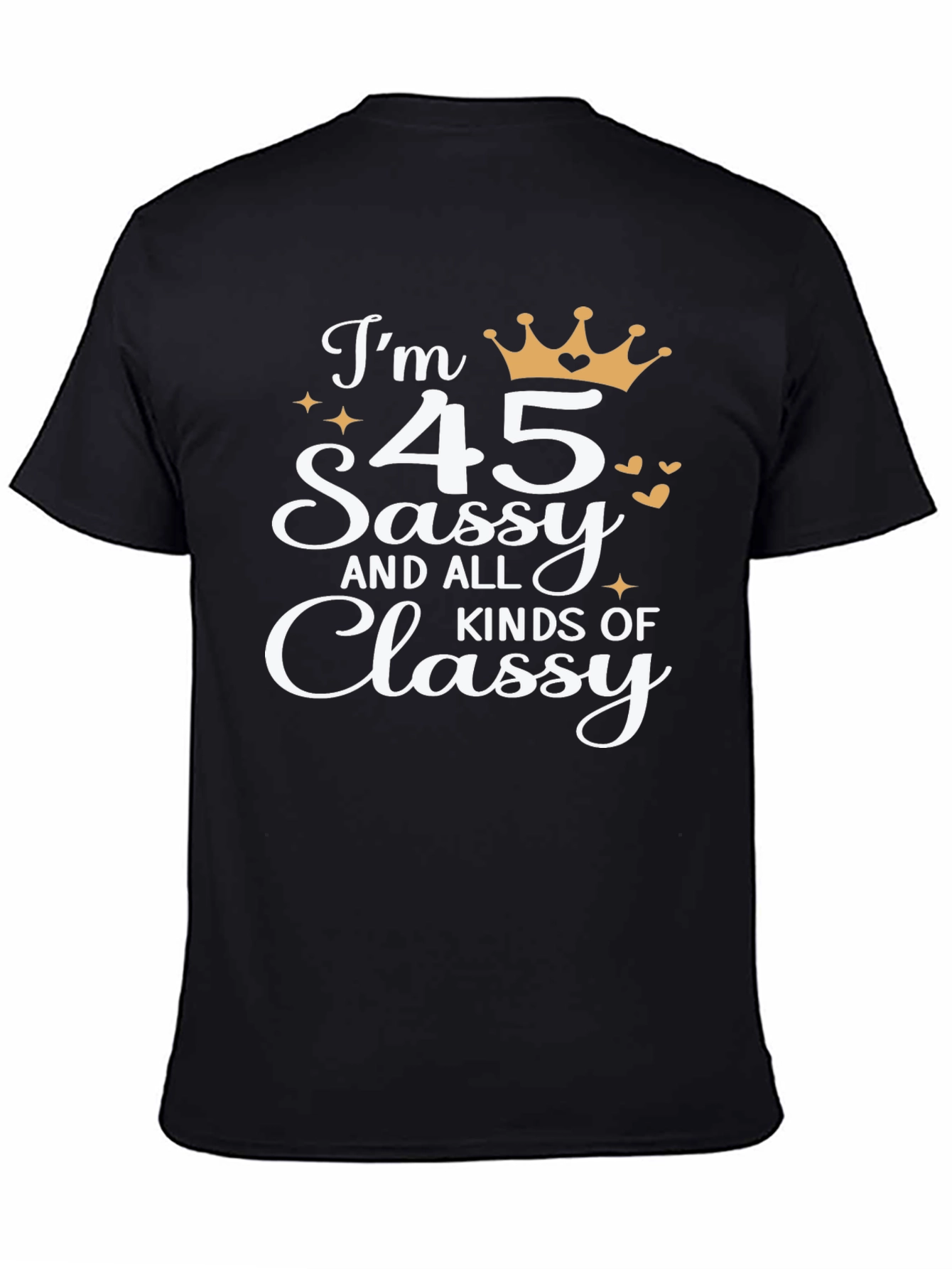 Black Sassy & Classy 45th Birthday Graphic Tee view 4