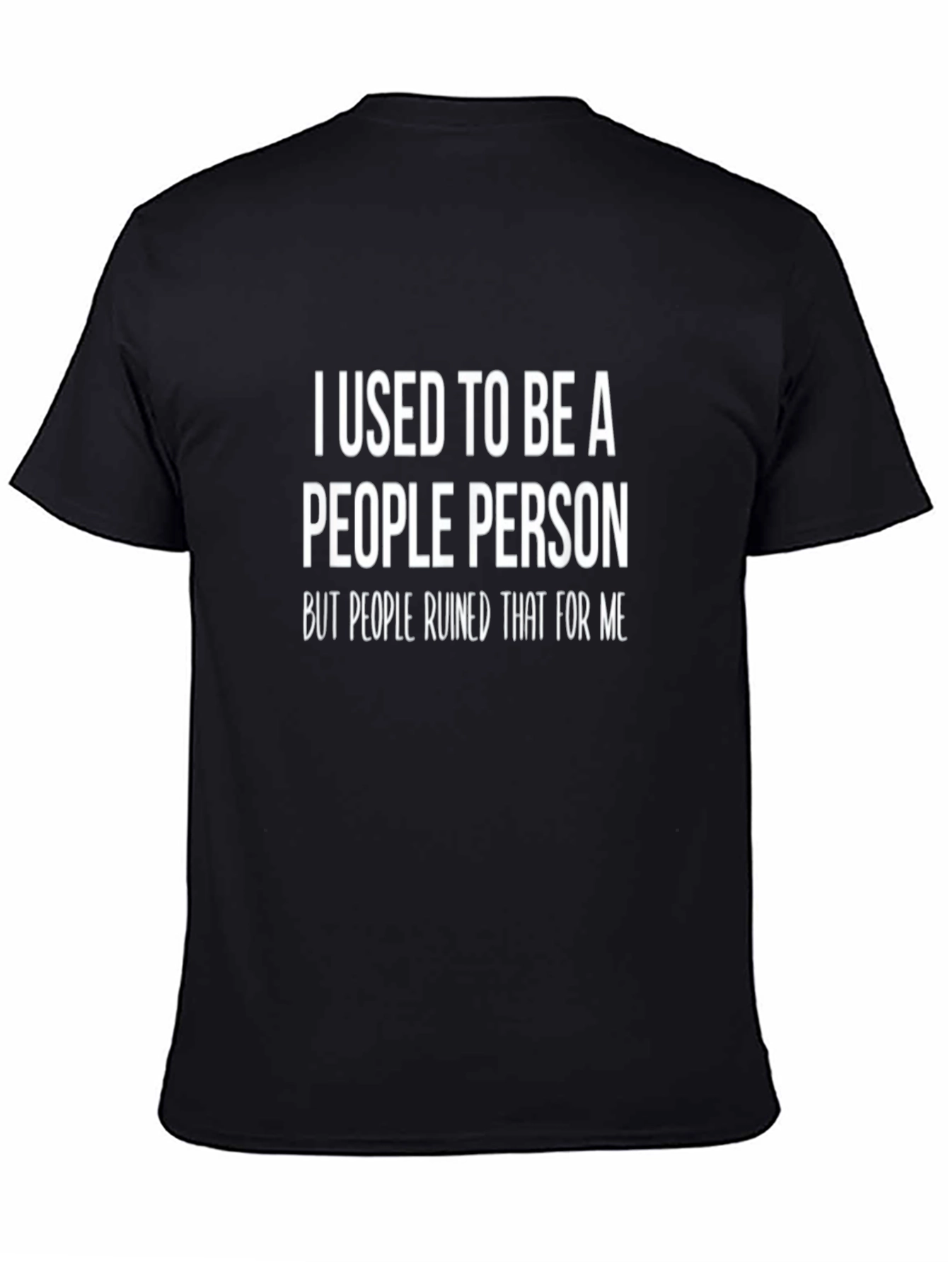 Black I Used To Be a People Person T-Shirt view 4