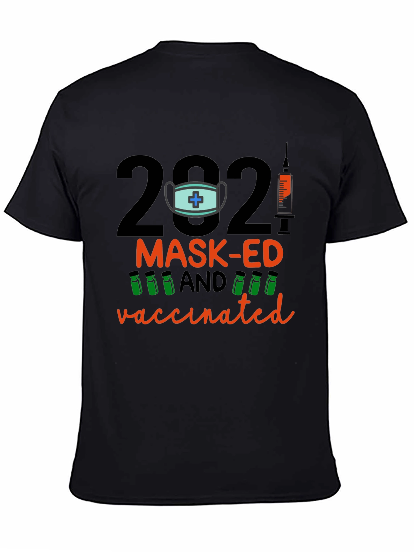 Black 2021 Mask-Ed and Vaccinated Graphic T-Shirt view 4