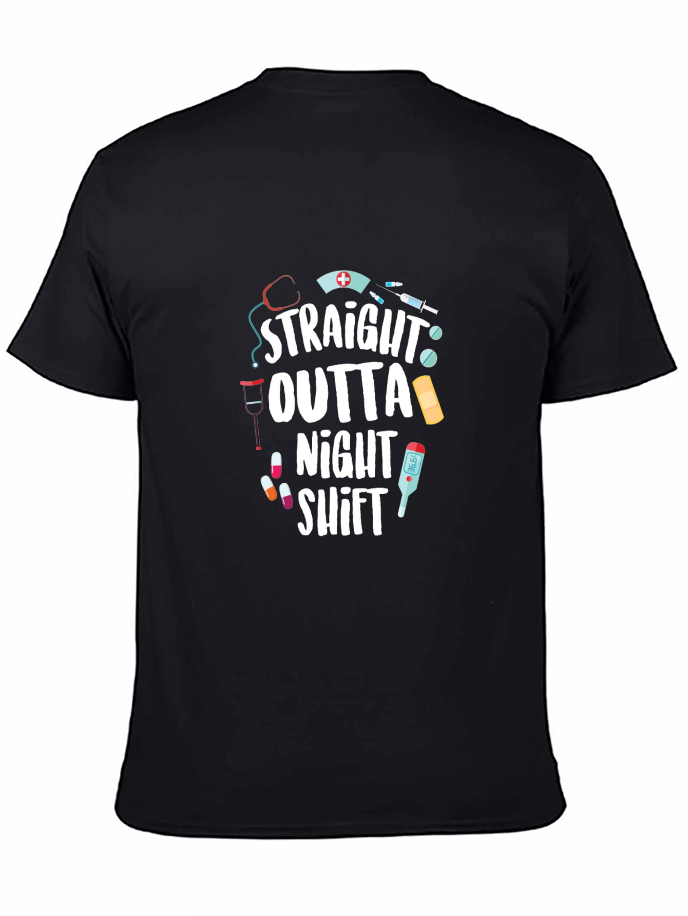 Black Straight Outta Night Shift T-Shirt - Nurse Gift view 4