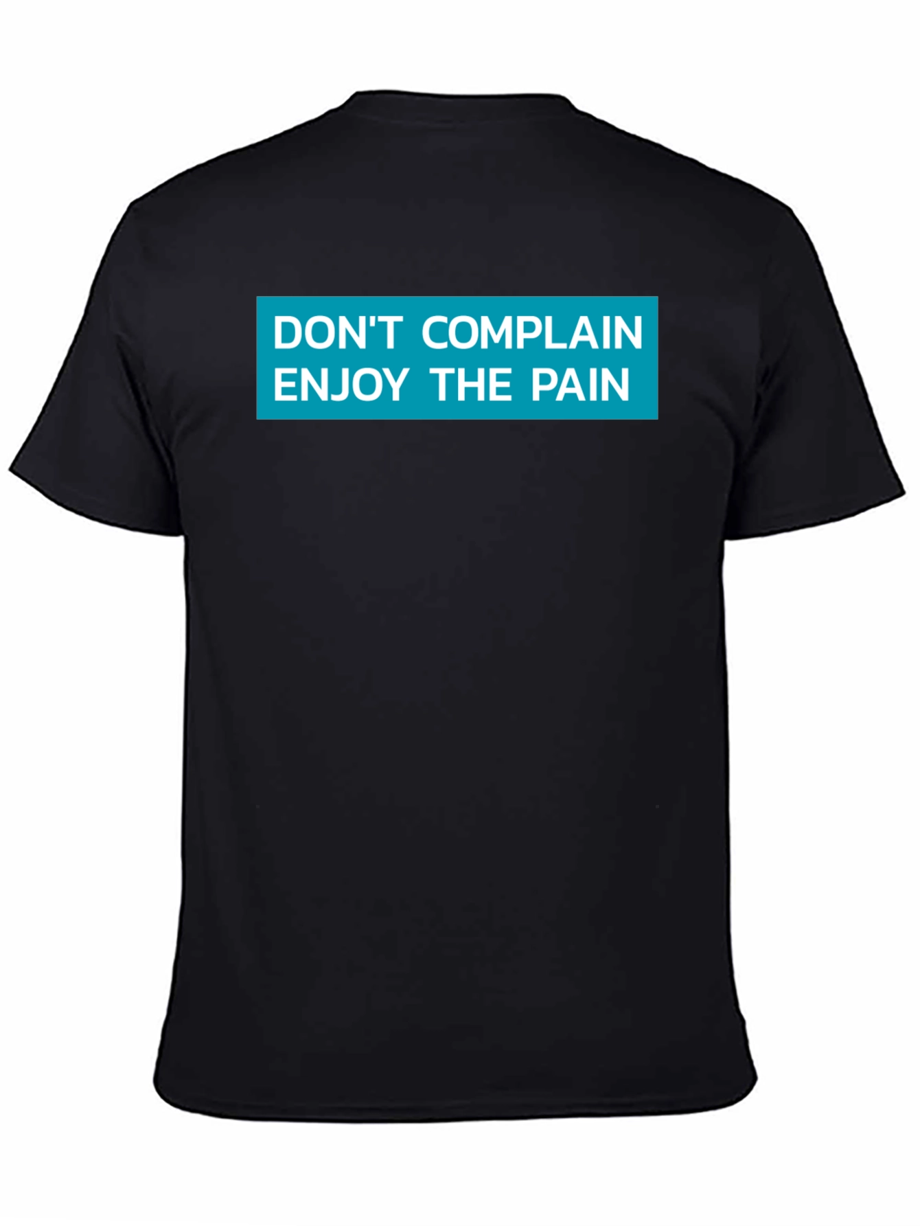 Black Don't Complain Enjoy the Pain Graphic Tee view 4
